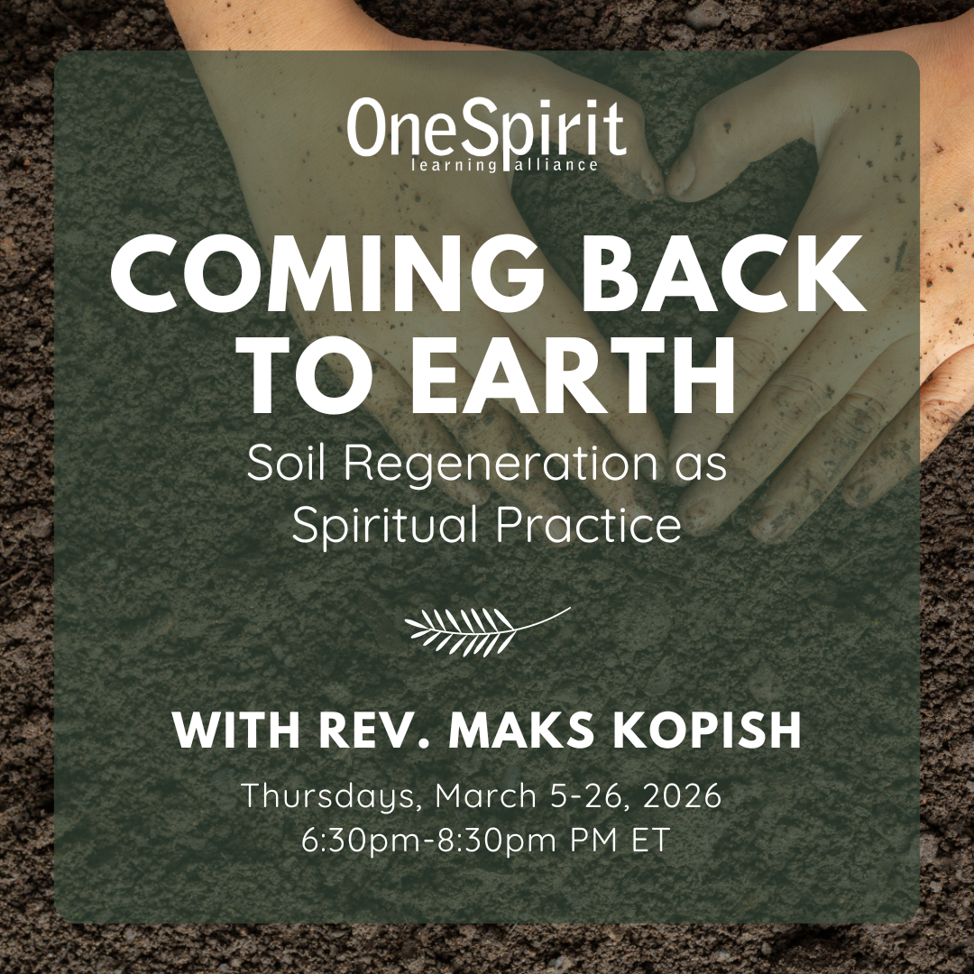 Coming Back to Earth—Soil Regeneration as Spiritual Practice