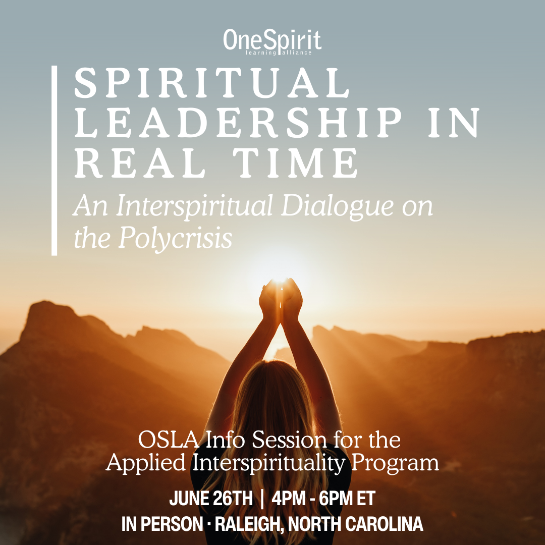 (North Carolina) Spiritual Leadership in Real Time: An OSLA Info Session for the Applied Spirituality Program