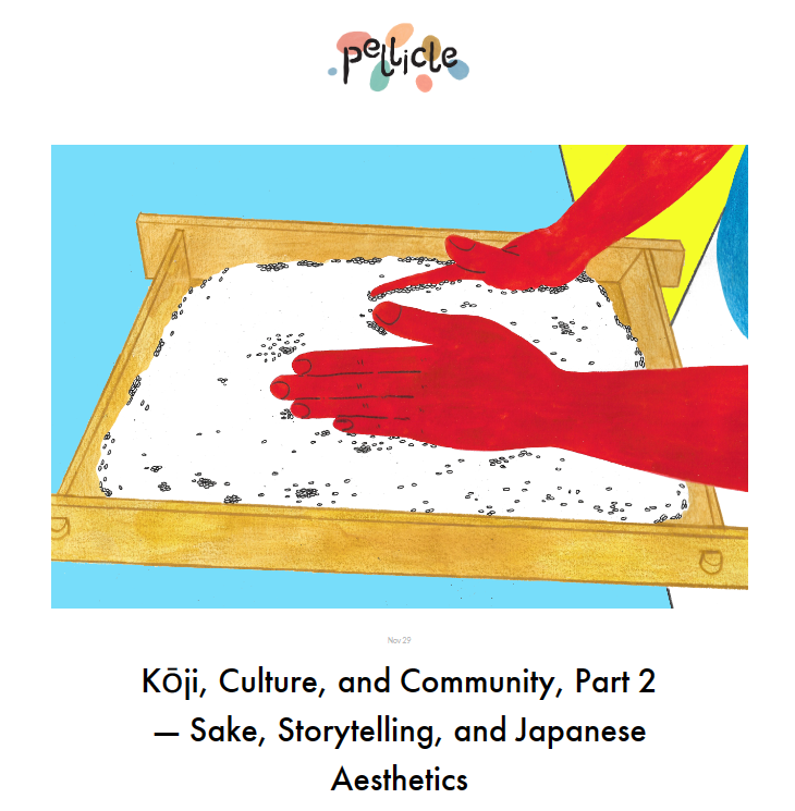 Pellicle Magazine - Kōji, Culture, and Community, Part 2