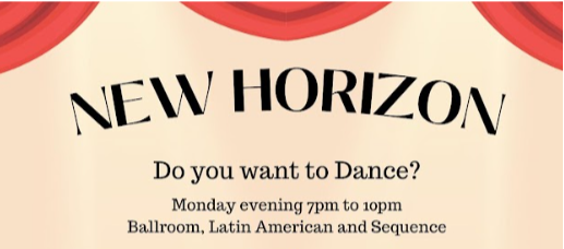 Poster advertising a dance event called 'New Horizon' on Monday evenings from 7 pm to 10 pm in the ballroom, Latin American, and Sequence styles.