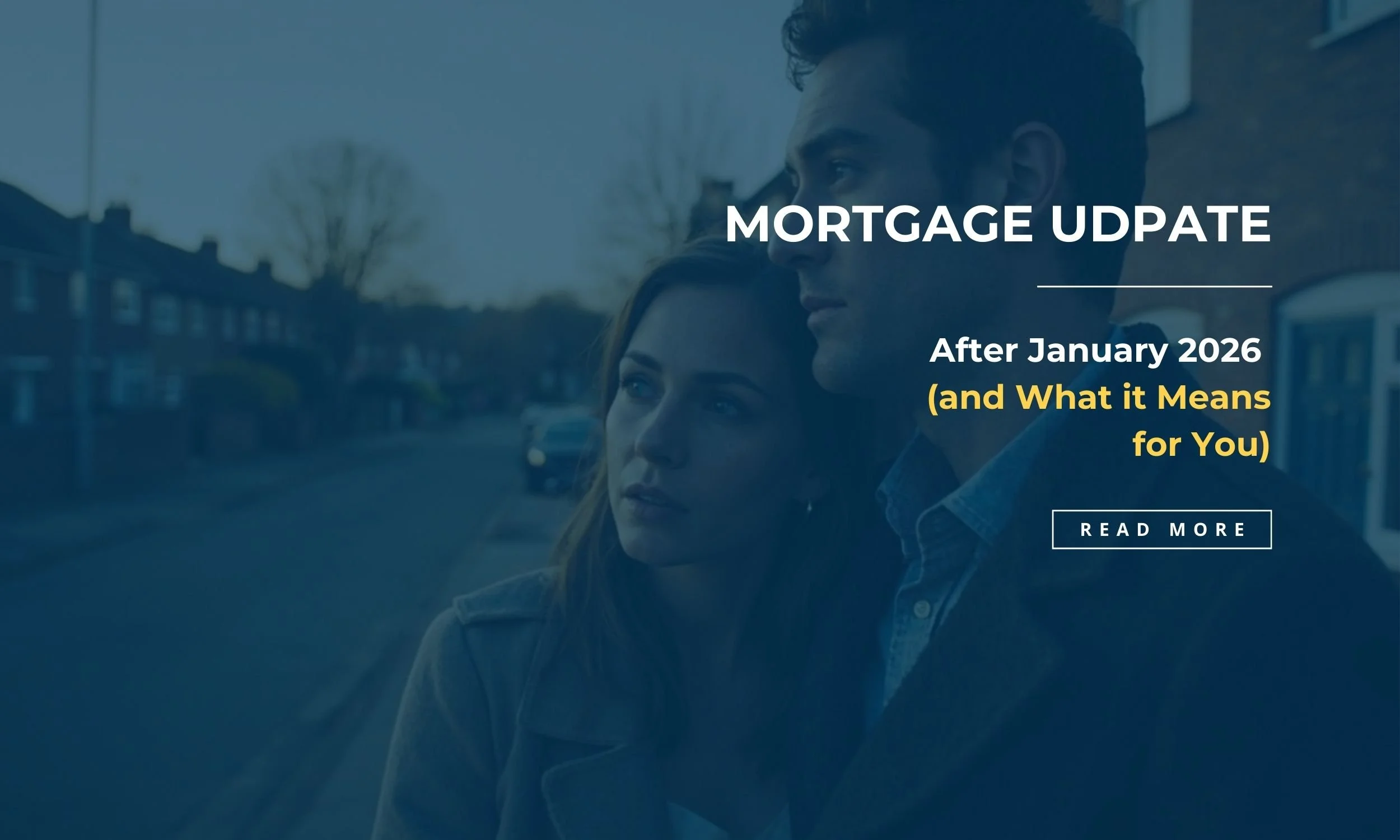 Mortgage Market Update January 2026: What It Means for You