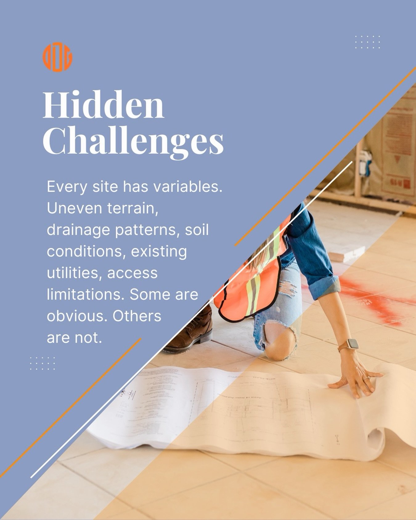 Hidden challenges deserve expert solutions.

Every site has variables. Uneven terrain, drainage patterns, soil conditions, existing utilities, access limitations. Some are obvious. Others are not.

Experienced developers know that what you uncover ea