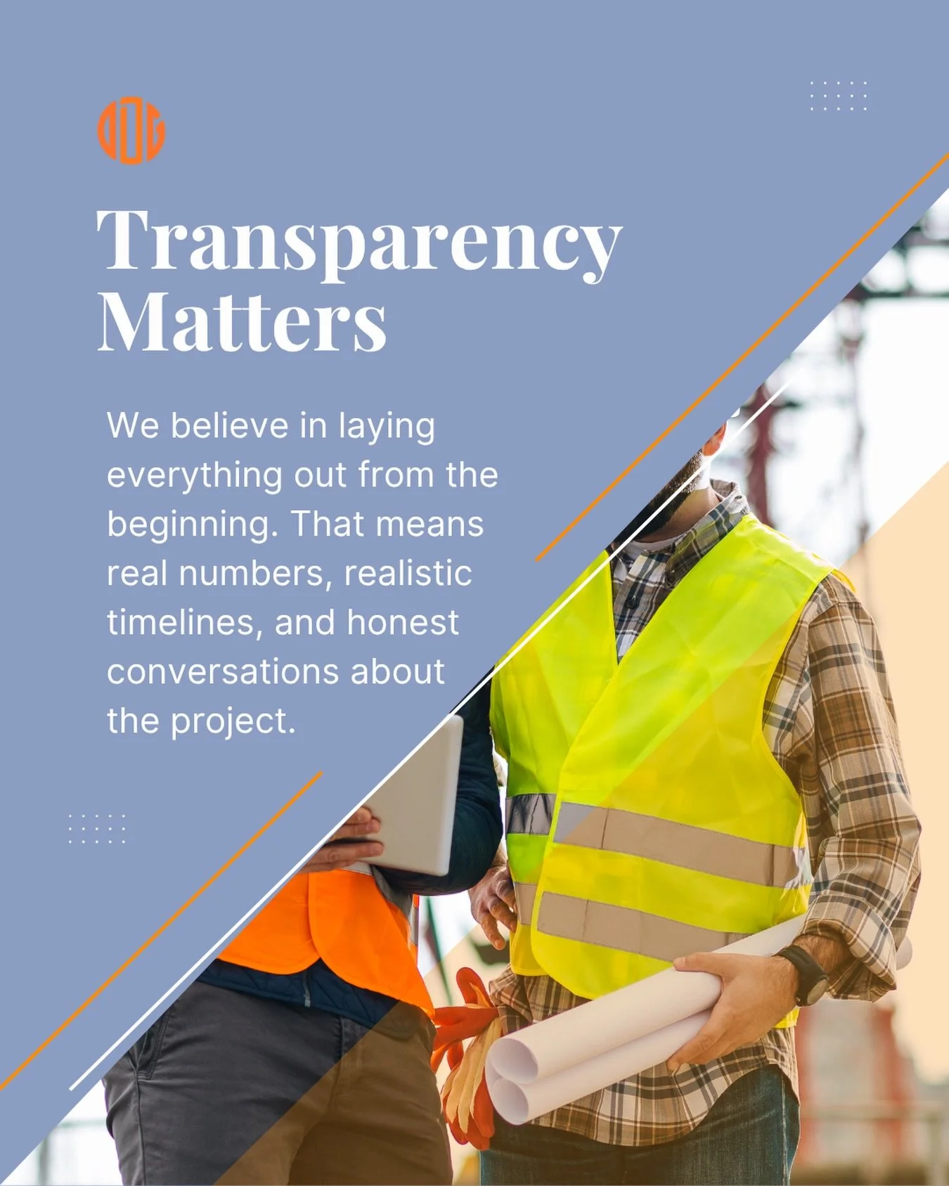 One of the fastest ways for a project to go sideways is poor communication. Numbers get glossed over, timelines aren&rsquo;t clearly defined, and small issues turn into bigger ones because no one addressed them early.

We don&rsquo;t operate like tha