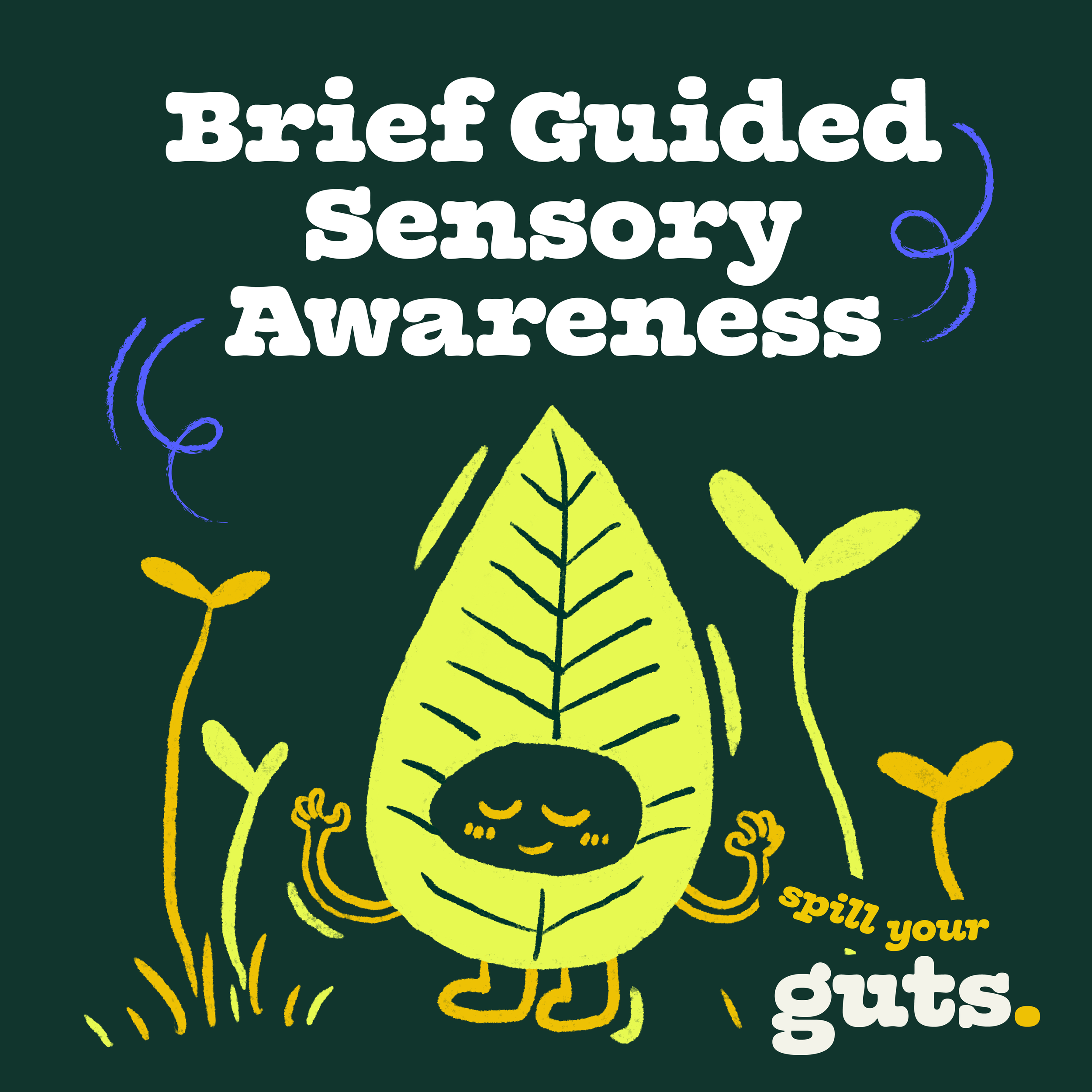 Episode 18: Guided Sensory Awareness Practice