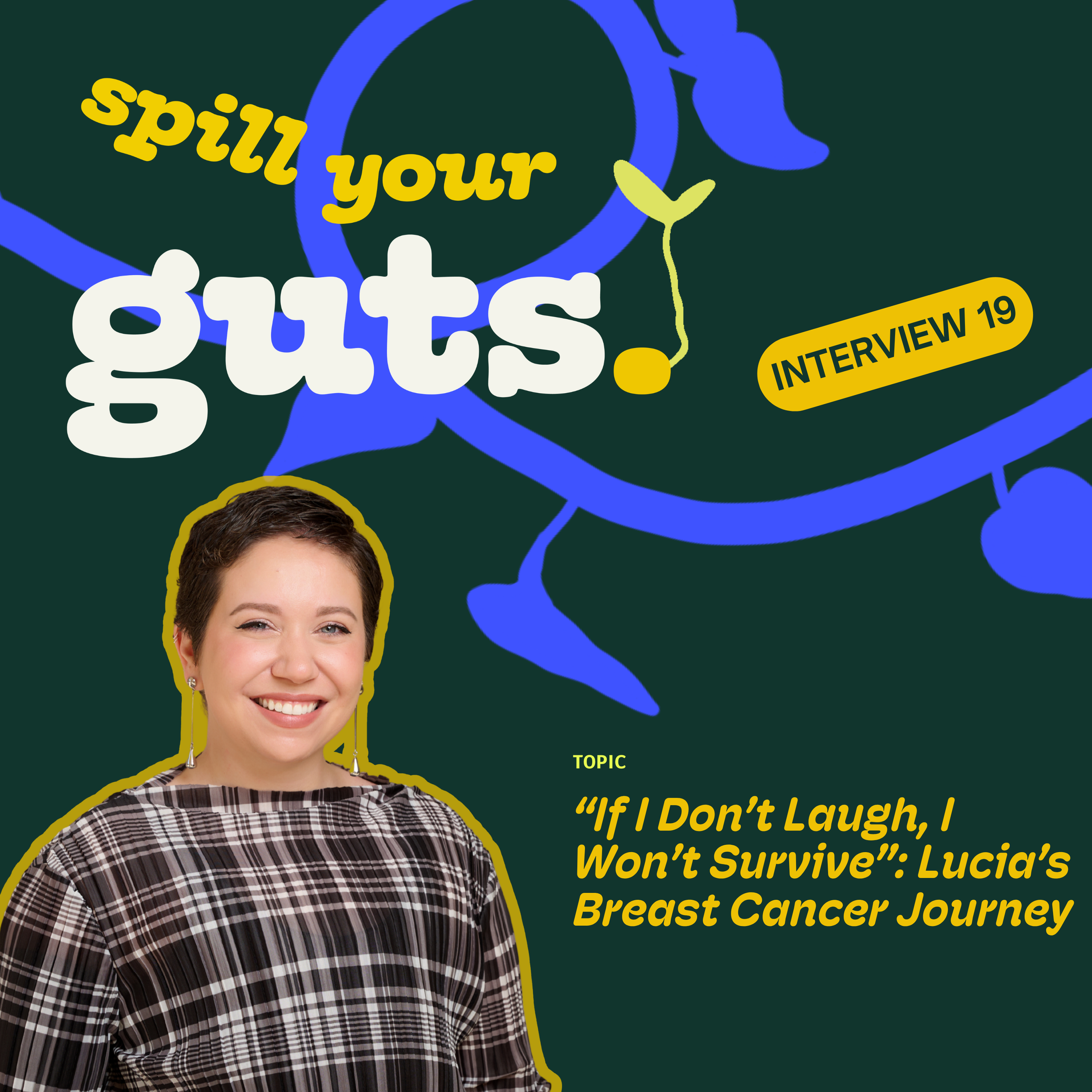 Interview 19: “If I don’t laugh, I Won’t Survive”