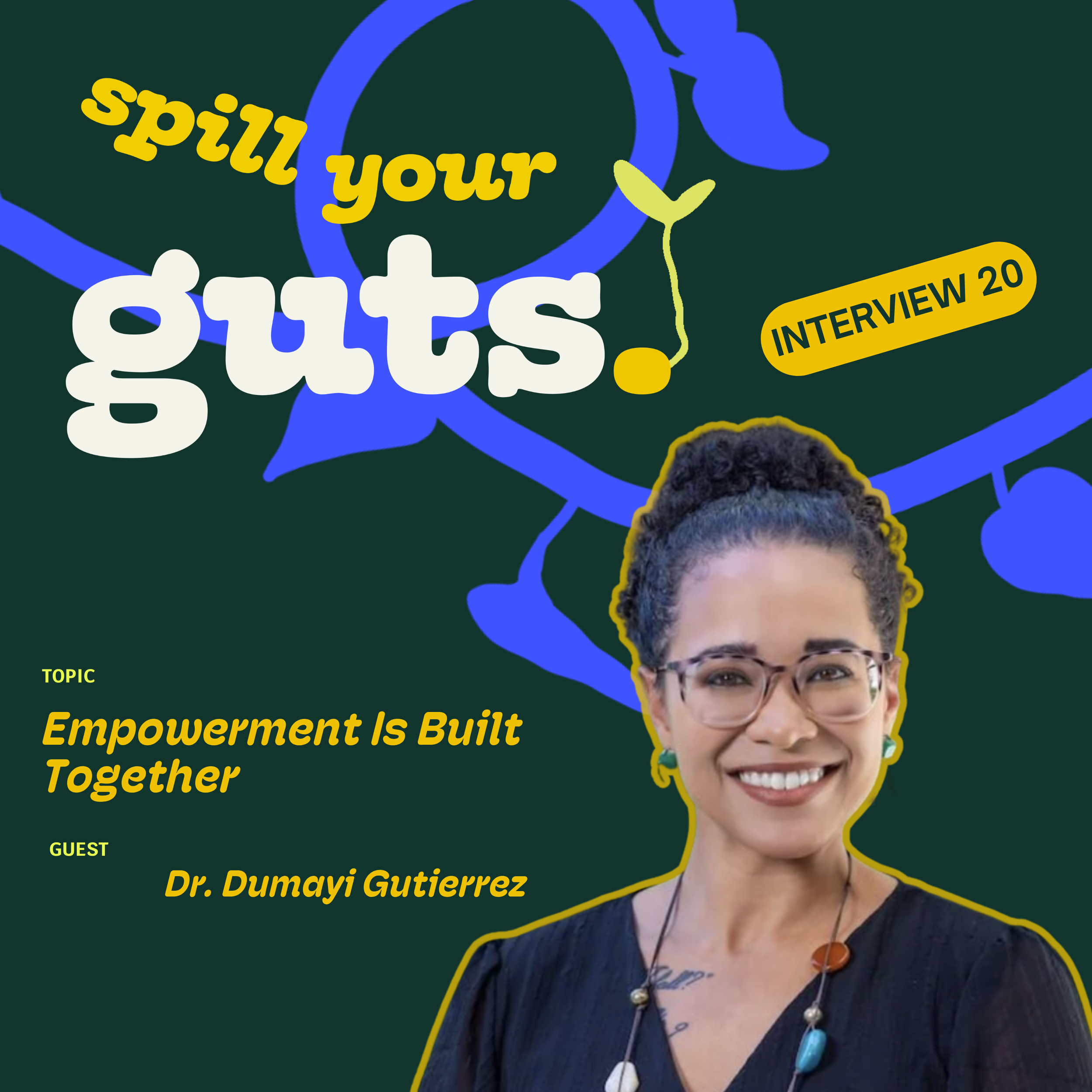 Interview 20: Empowerment Is Built Together
