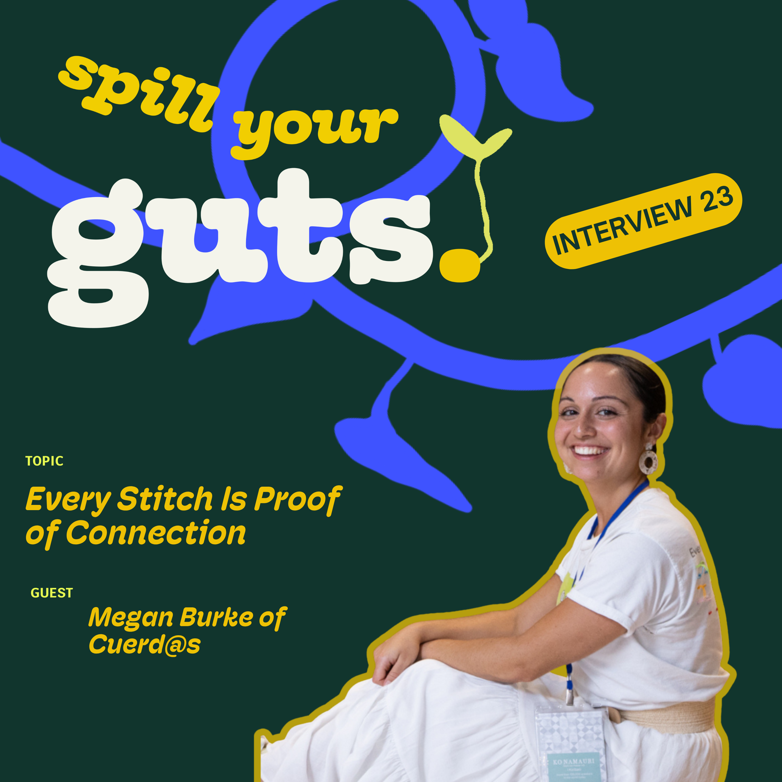 Interview 23: Every Stitch Is Proof of Connection