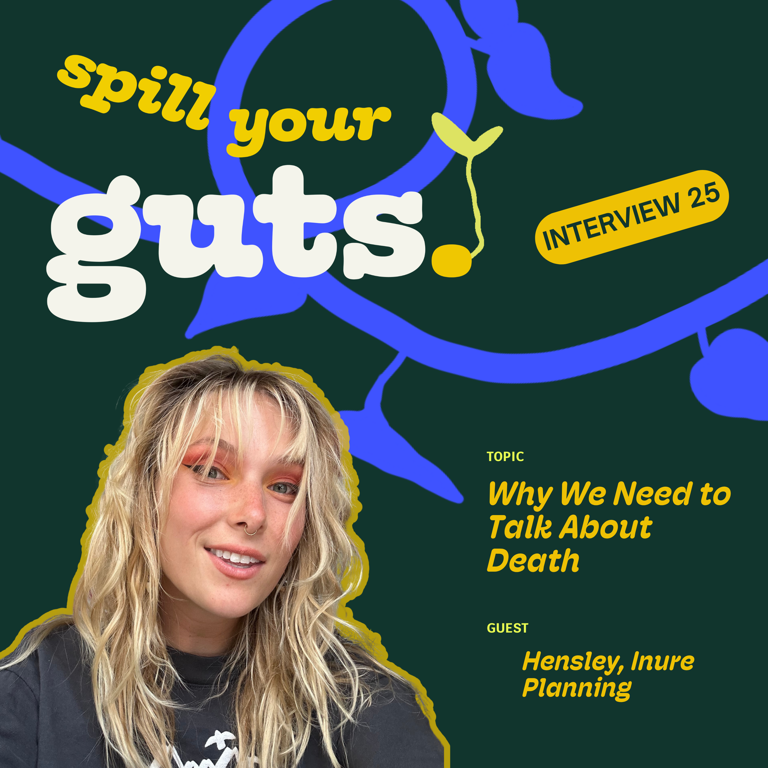 Interview 25: Why We Need to Talk About Death