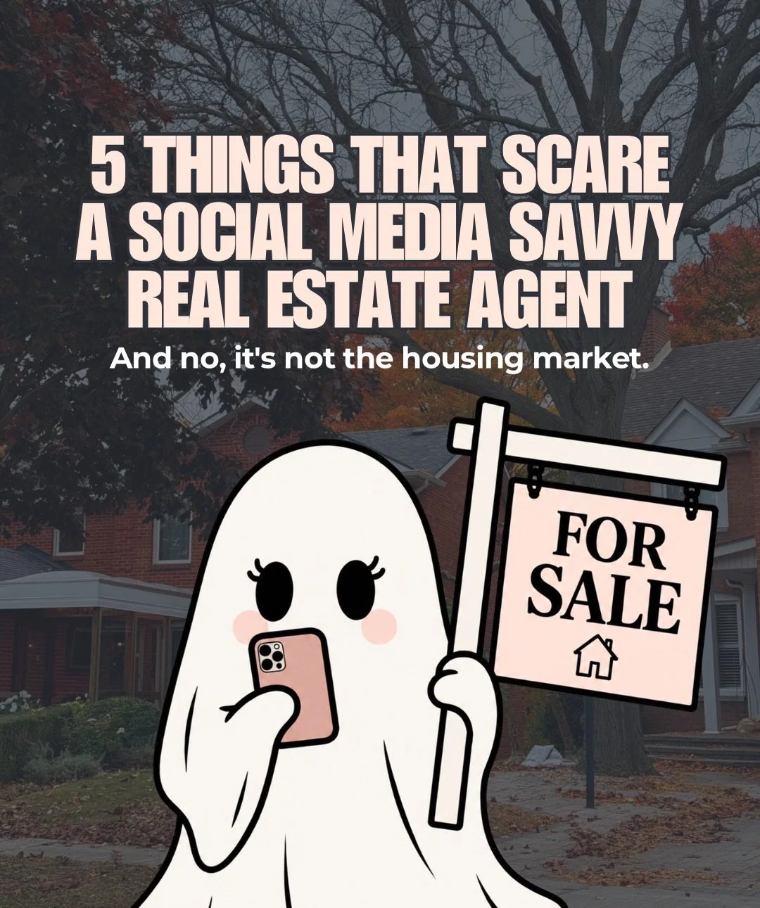 Some things are scarier than a haunted house&hellip; like a real estate agent saying they don&rsquo;t need social media.

From posts that never scheduled to waiting for the &ldquo;perfect time&rdquo; to show up on camera, these are the REAL horror st