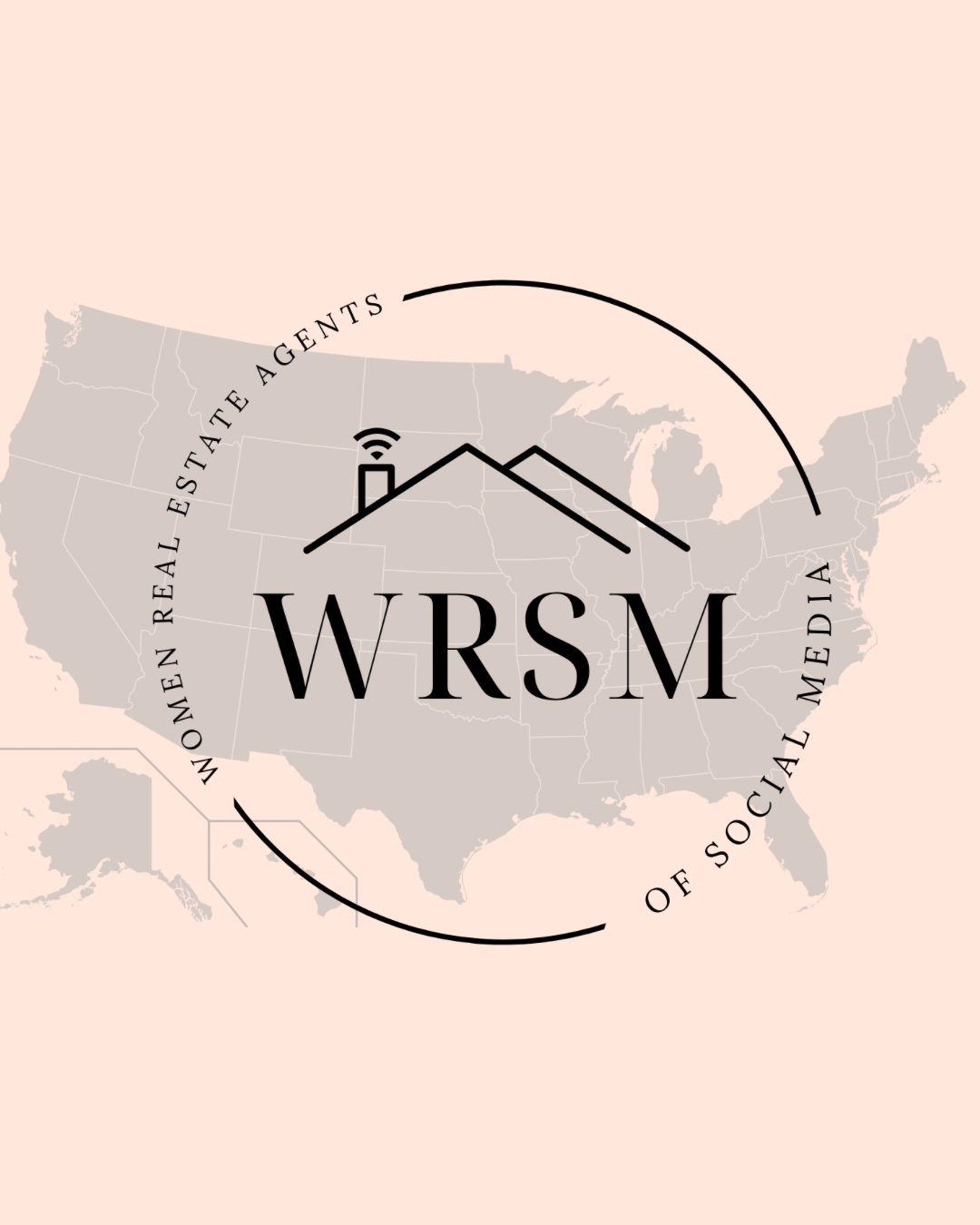 Logo for W.R.S.M. with a map of the United States, a house roof outline, and a Wi-Fi symbol, representing Women Real Estate Agents of Social Media.