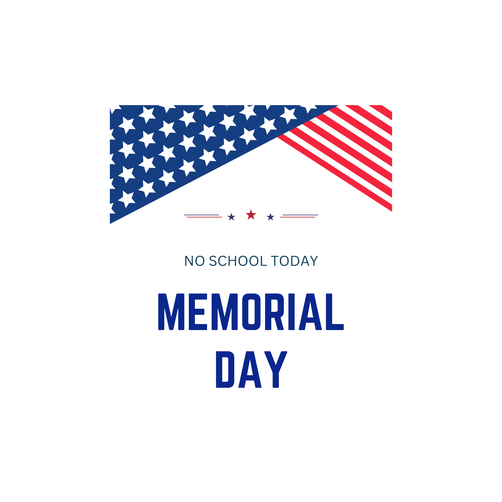 No School - Memorial Day