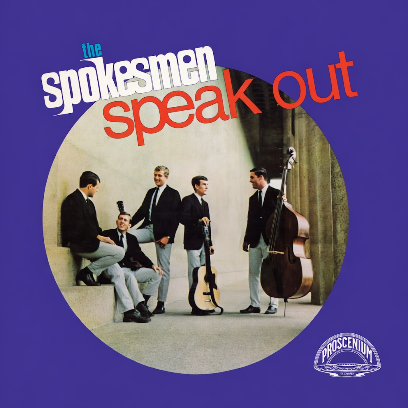 A vintage album cover featuring five men dressed in 1950s style suits, with musical instruments like a guitar and a double bass, standing against a plain background, with text reading 'The Spokesmen Speak Out' and a Proscenium logo.