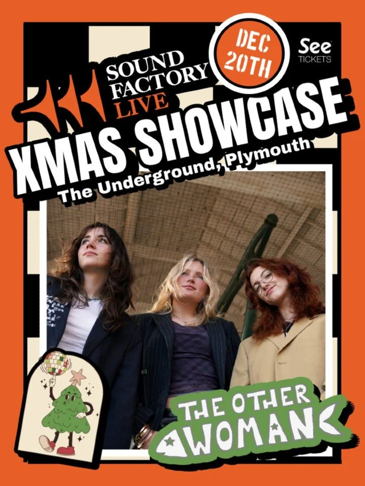 Learn more about Sound Factory XMAS showcase stars THE OTHER WOMAN

The Other Woman are an all female, three piece dream pop band from Cornwall, UK, who&rsquo;s influences include The Cranberries, The Sundays, Cocteau Twins  and Big Thief. They met a