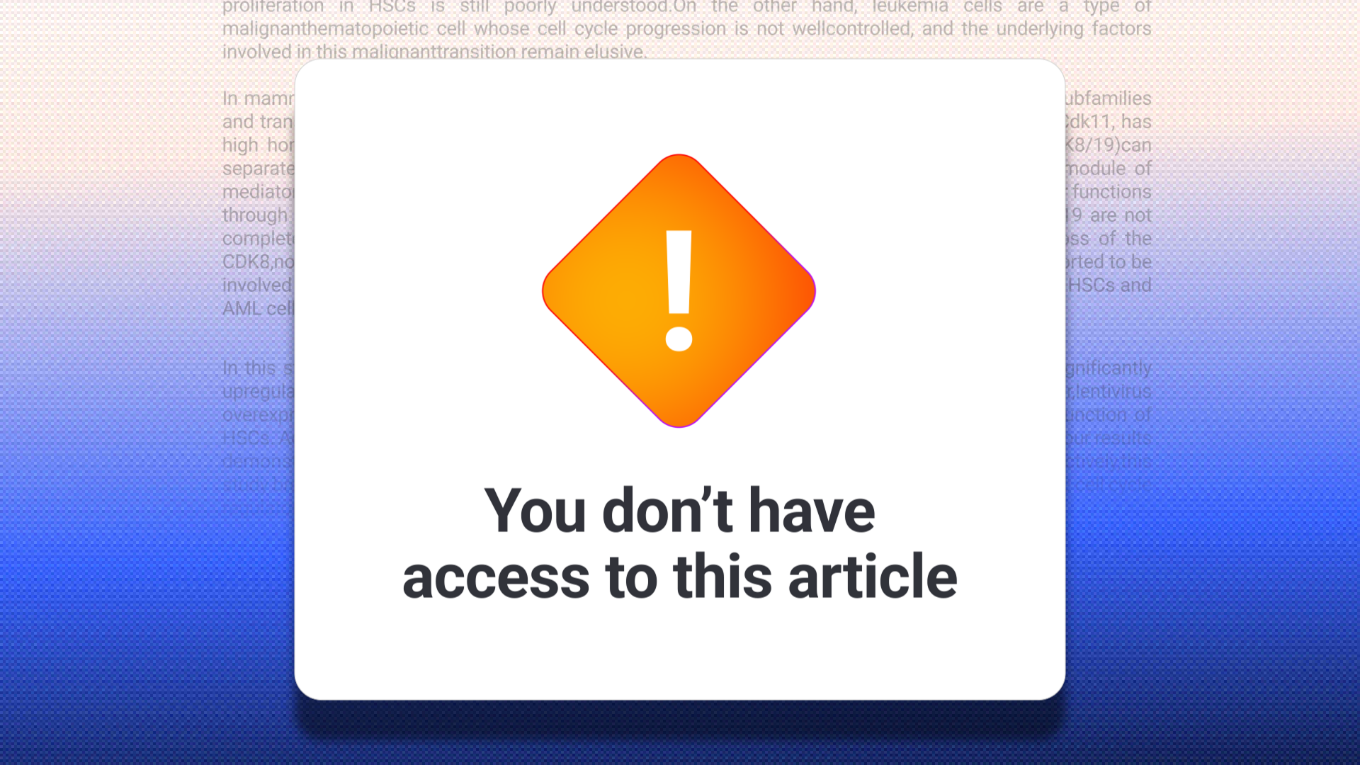 Screen display showing a pop-up message with an orange warning icon and an exclamation mark, stating 'You don’t have access to this article'.