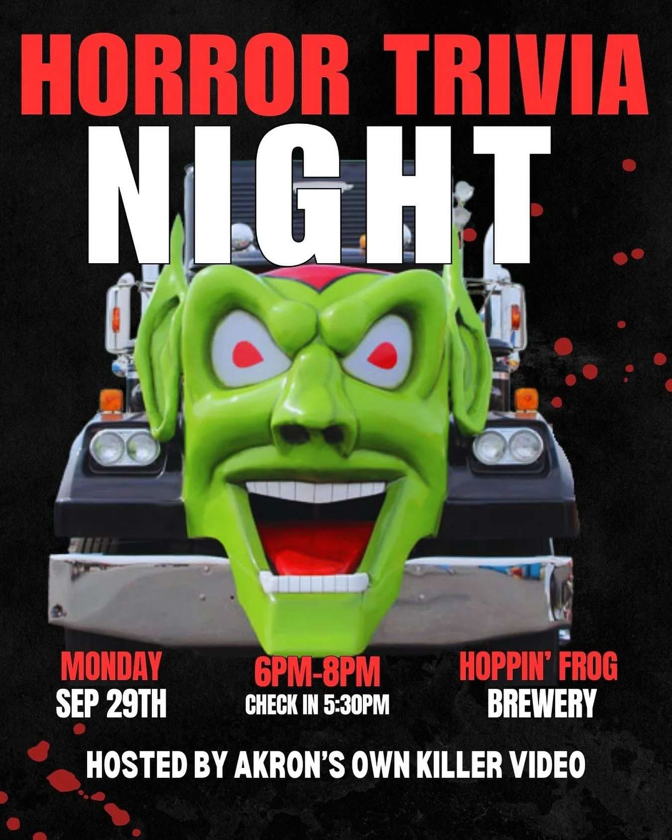 Please join us for our monthly horror trivia night at The Hoppin&rsquo; Frog Brewery in Akron, Ohio on Monday, September 29th from 6PM-8PM. Check in begins at 5:30PM, Game starts promptly at 6PM.

Reservations can be made by calling 330-352-4578 and 