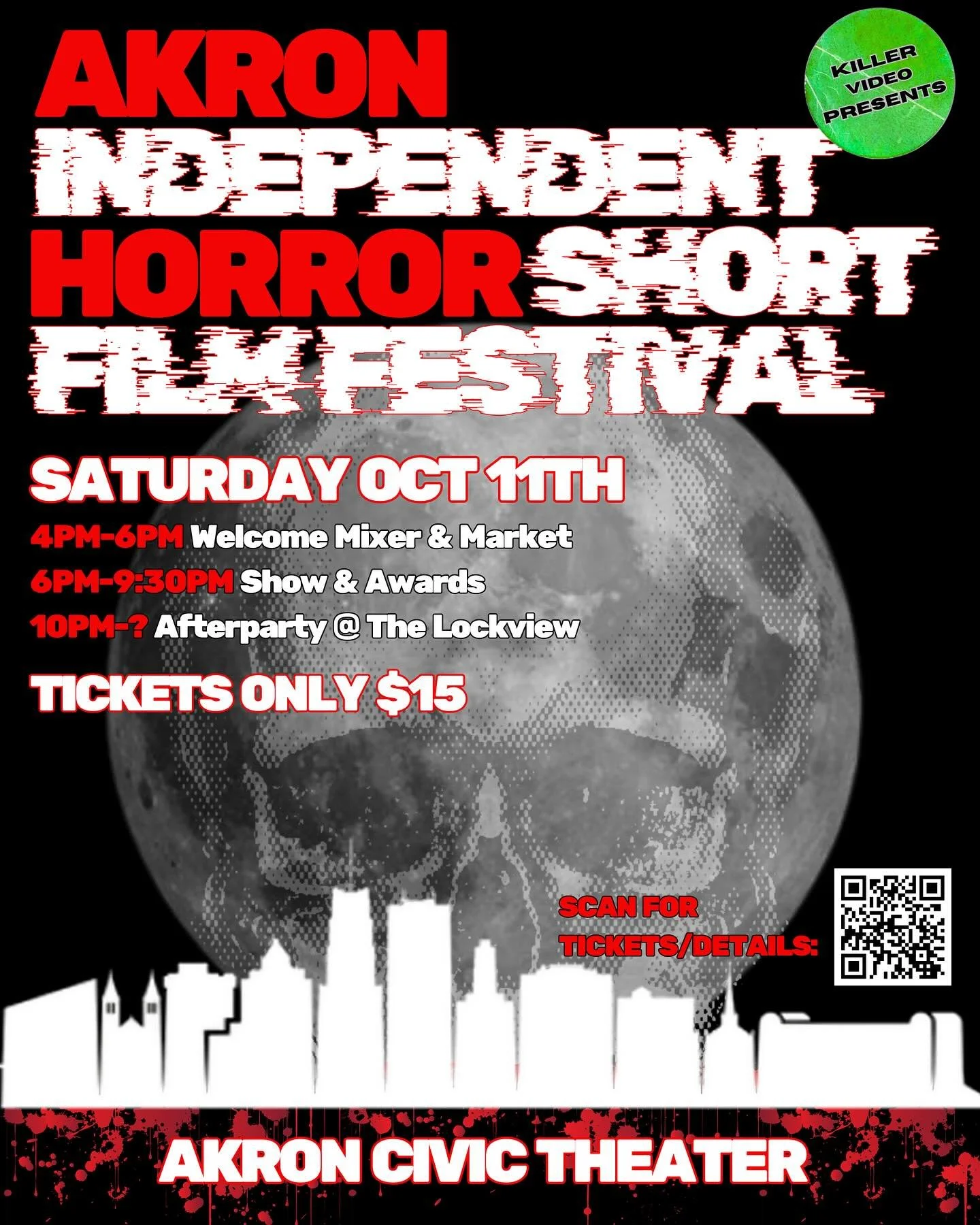 Killer Video Presents: Akron Independent Horror Short Film Festival

Prepare yourself for a chilling evening at the legendary Akron Civic Theatre!

4PM &ndash; 6PM | Explore a killer lineup of horror + film vendors and snag spine-tingling merch.

6 P
