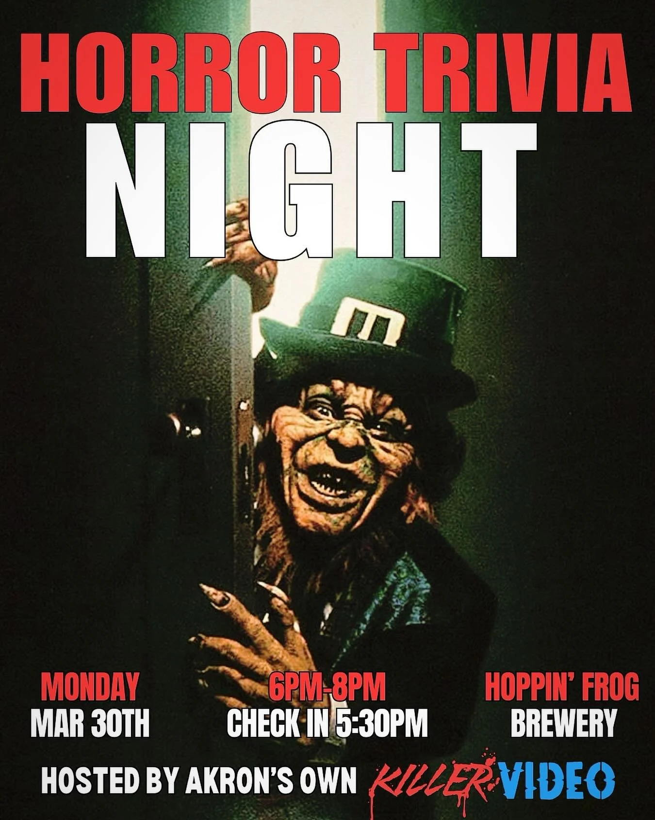 Please join us for our monthly horror trivia night at The Hoppin&rsquo; Frog Brewery in Akron, Ohio on Monday, March 30th from 6PM-8PM. Check in begins at 5:30PM, Game starts promptly at 6PM. Prizes awarded for 1st-3rd place in both rounds, plus door