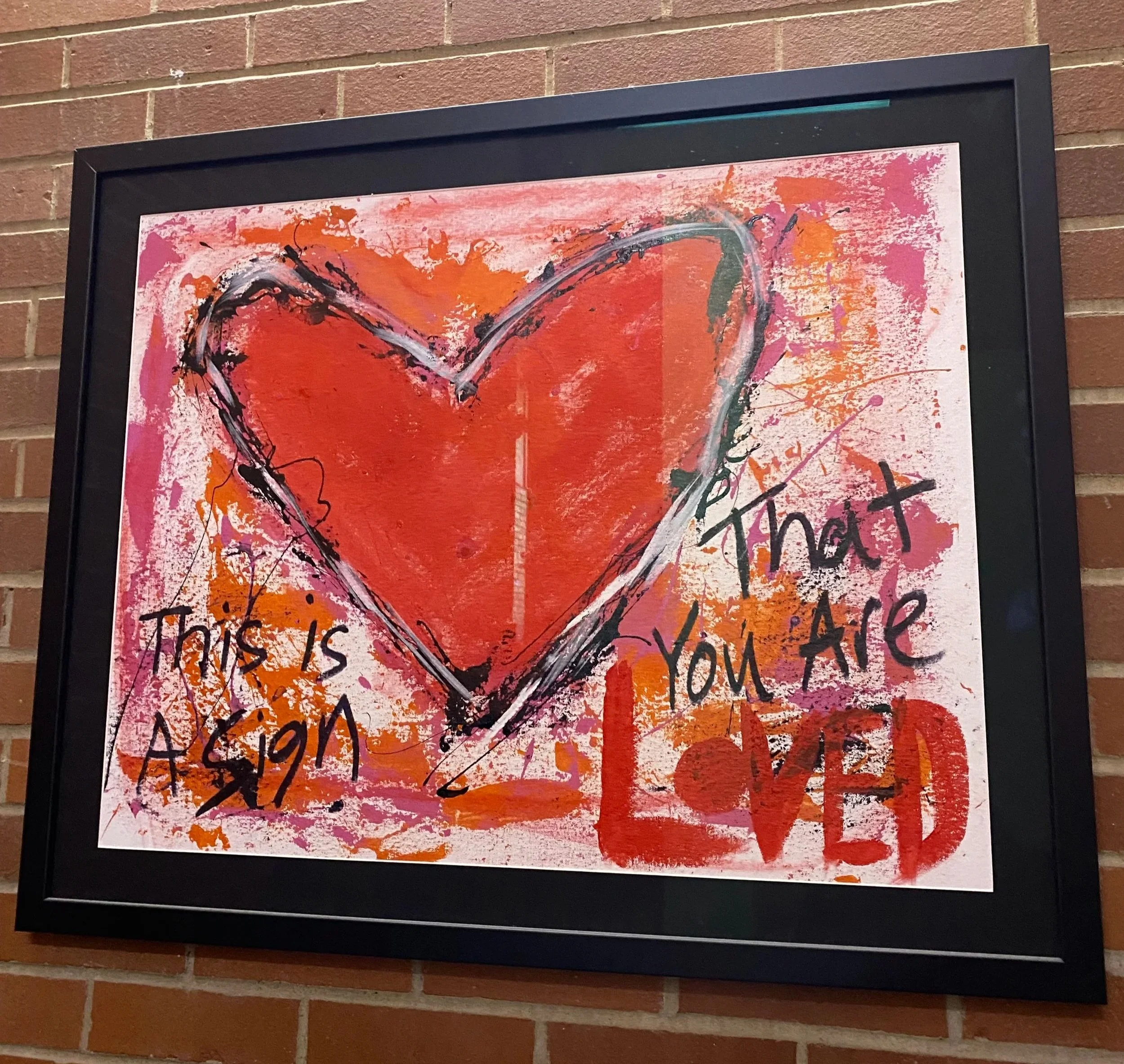 This Is A Sign That You Are Loved