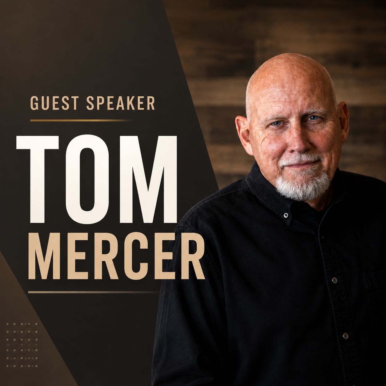 Guest Speaker Tom Mercer