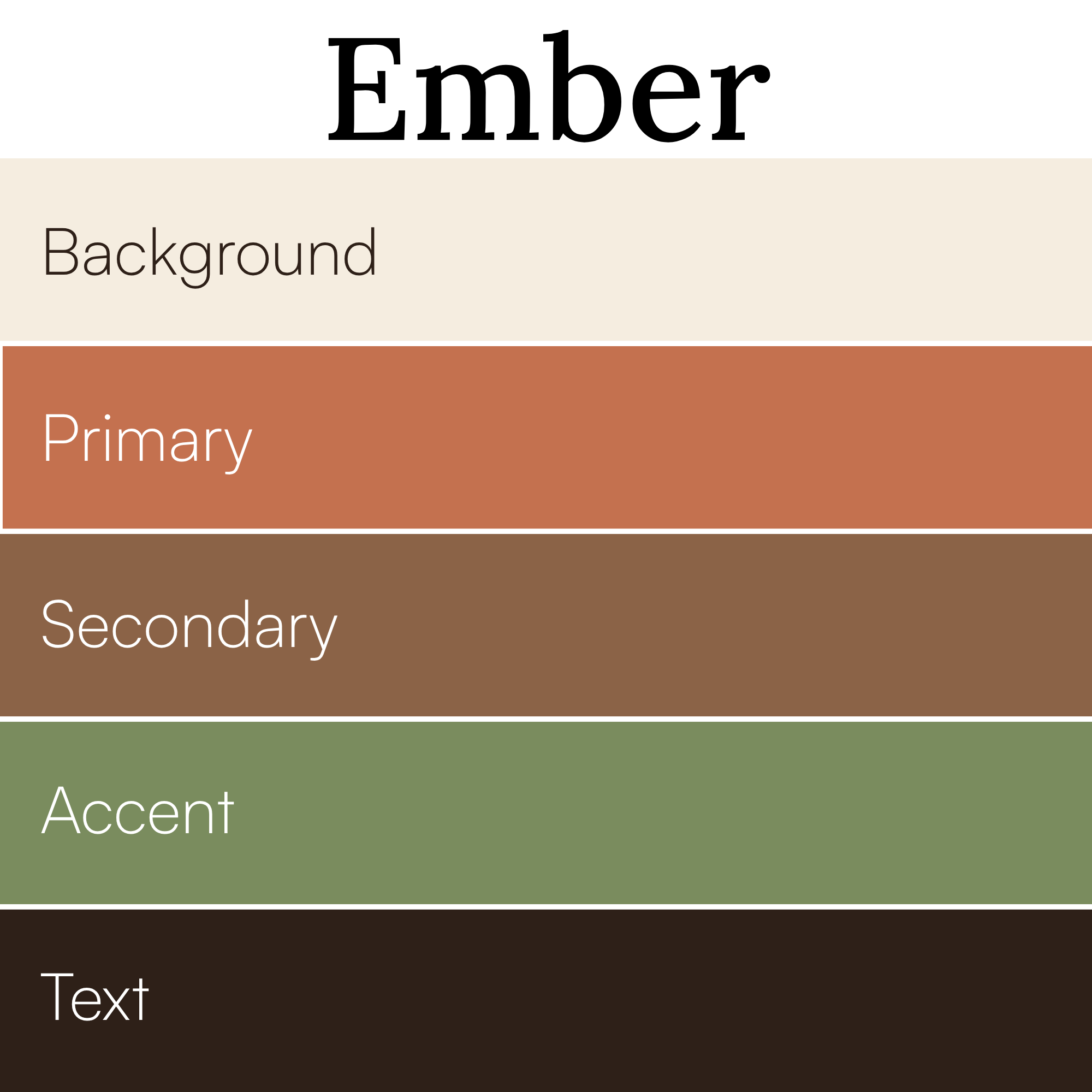 Color palette with six horizontal color swatches labeled from top to bottom: Ember, Background, Primary, Secondary, Accent, Text.