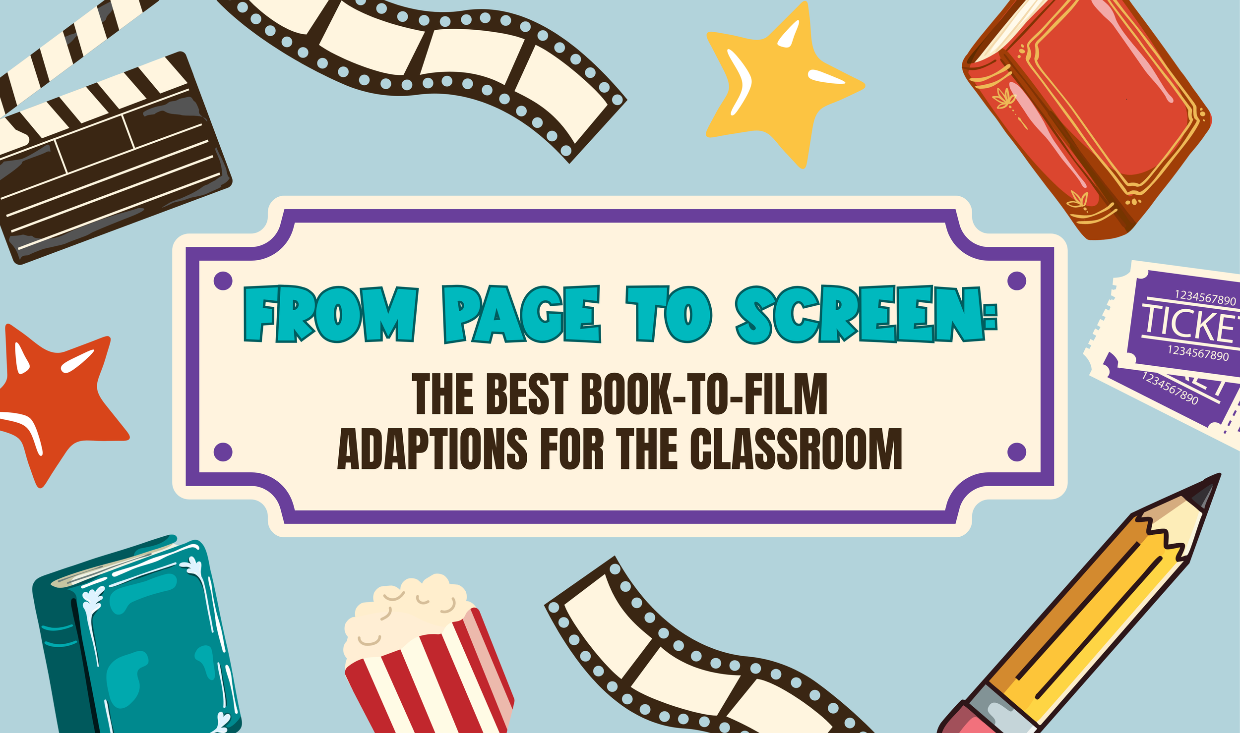 From Page to Screen: The Best Book-to-Film Adaptations for the Classroom