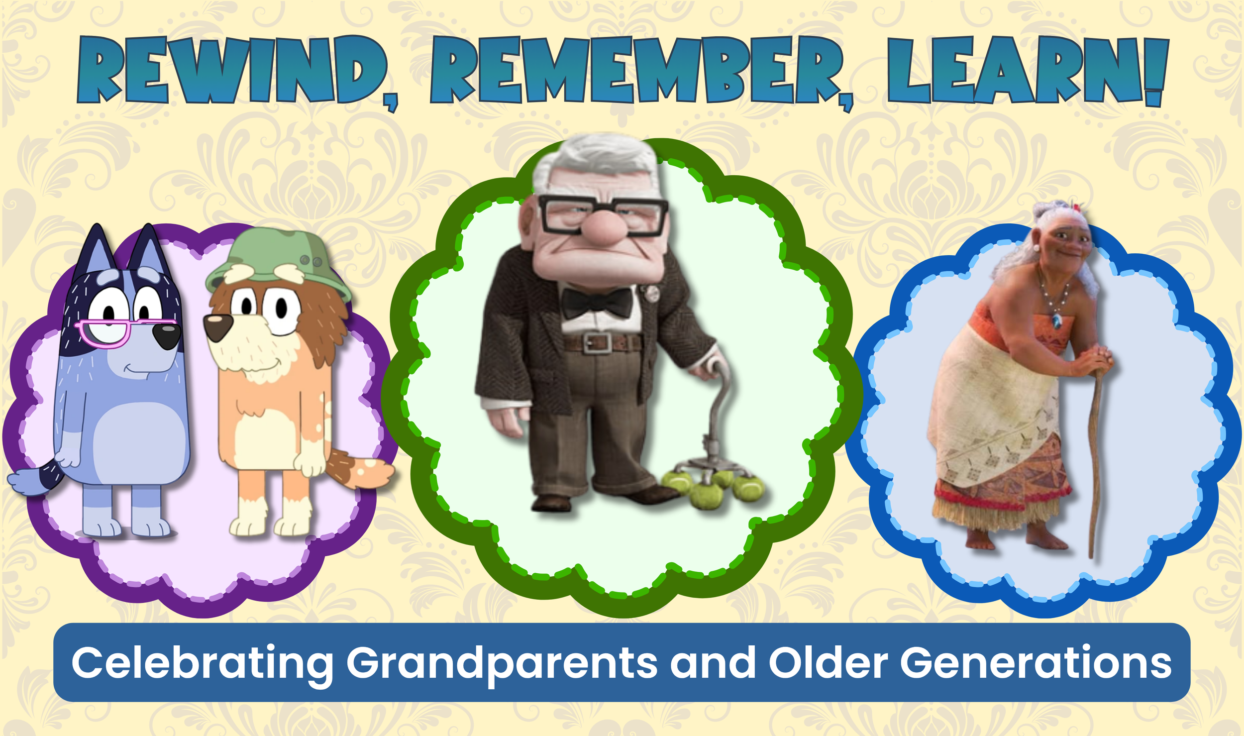 Rewind, Remember, Learn! Celebrating Grandparents and Older Generations