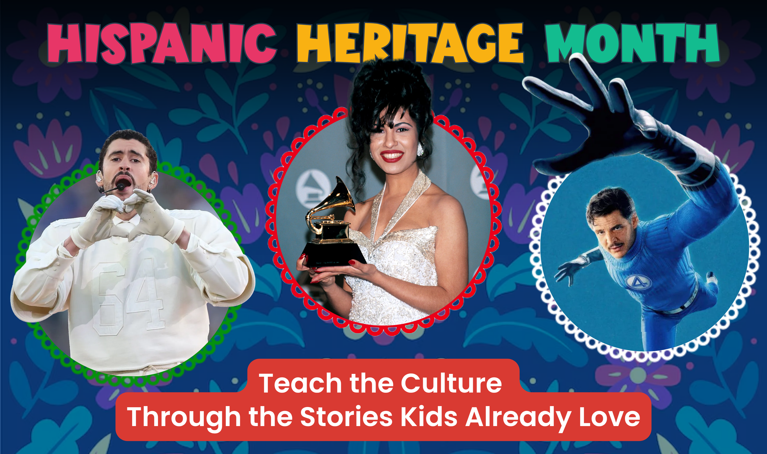 Hispanic Heritage Month: Teach the Culture Through the Stories Kids Already Love
