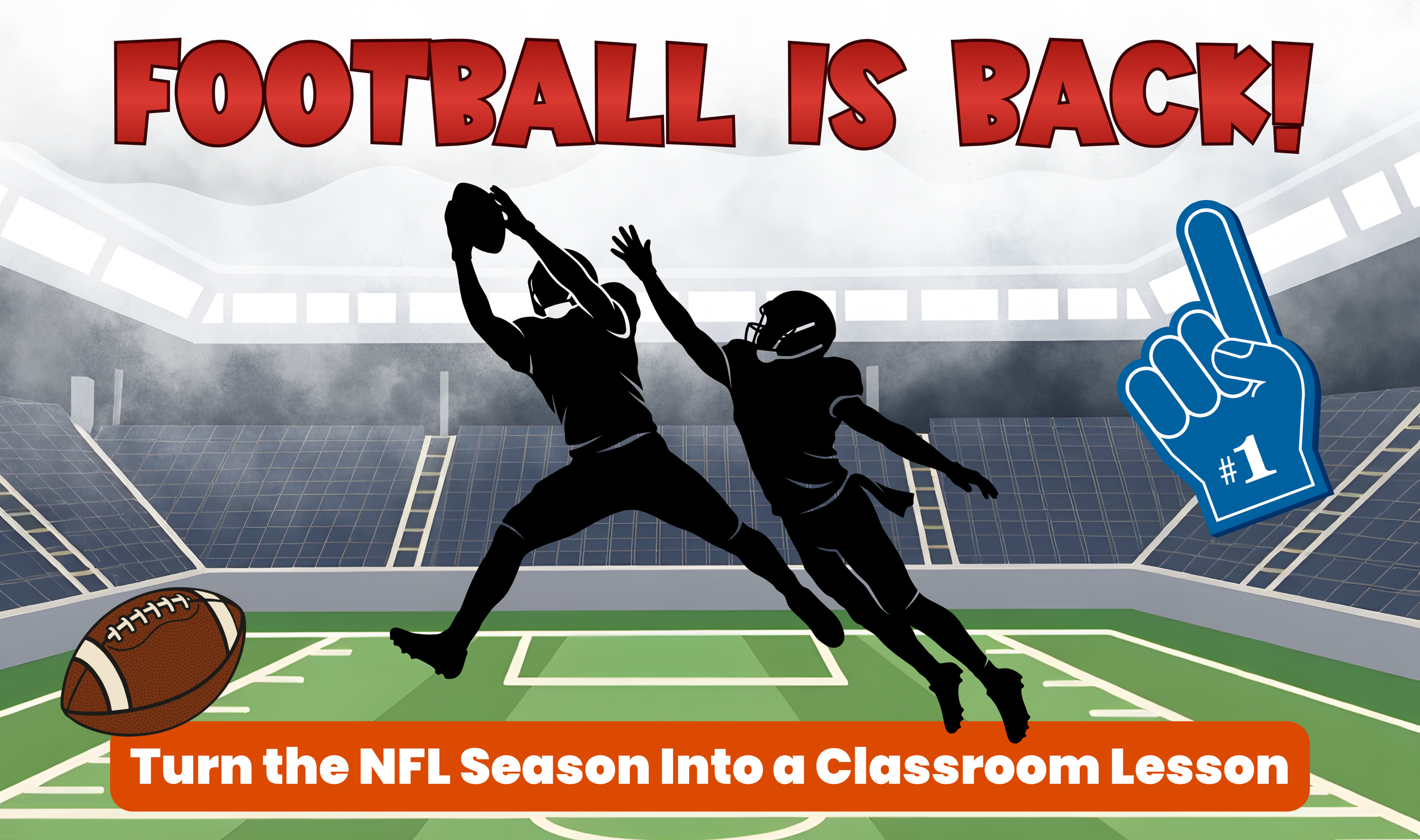 Football Is Back! Turn the NFL Season Into a Classroom Lesson