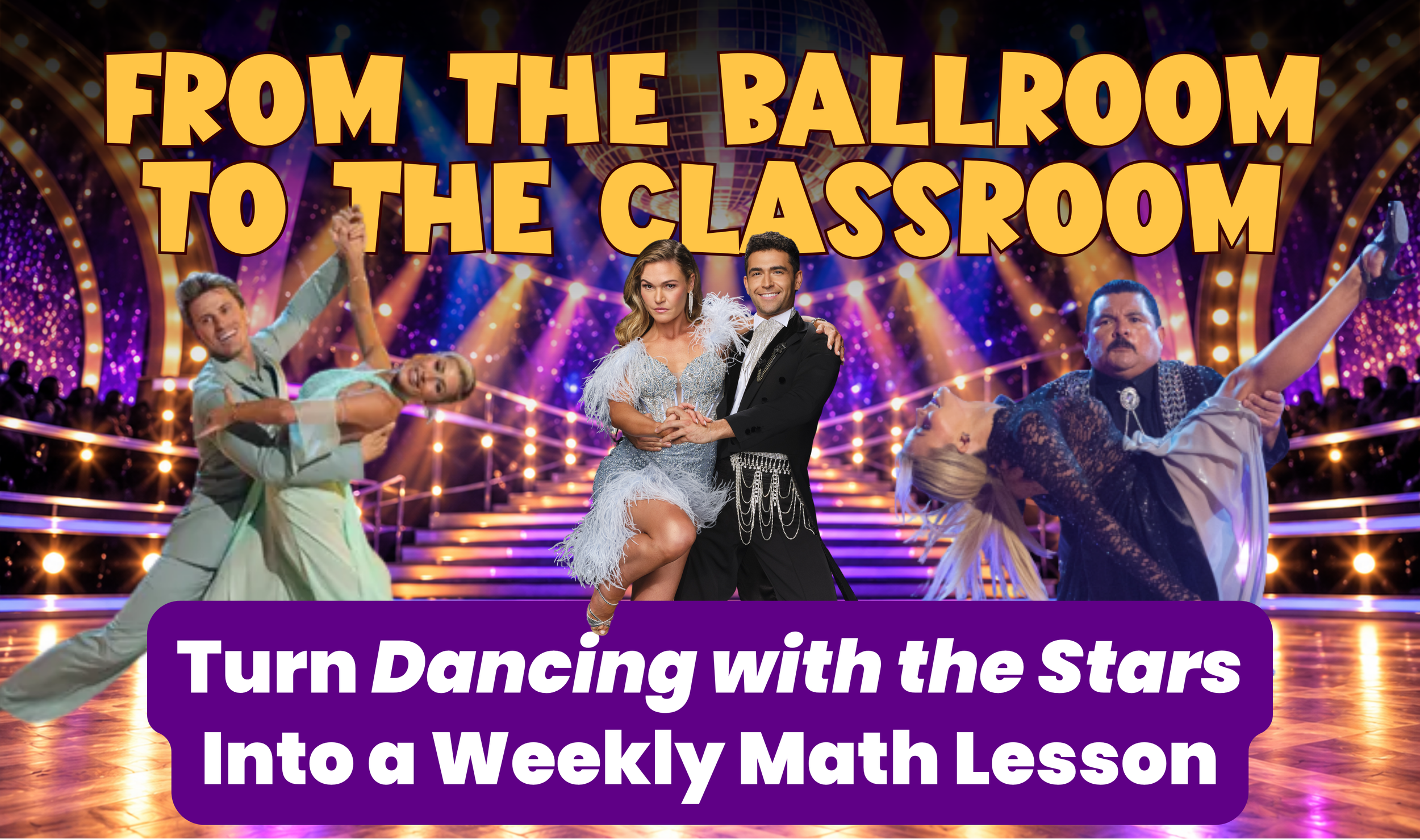 From the Ballroom to the Classroom: Turn Dancing with the Stars Into a Weekly Math Lesson