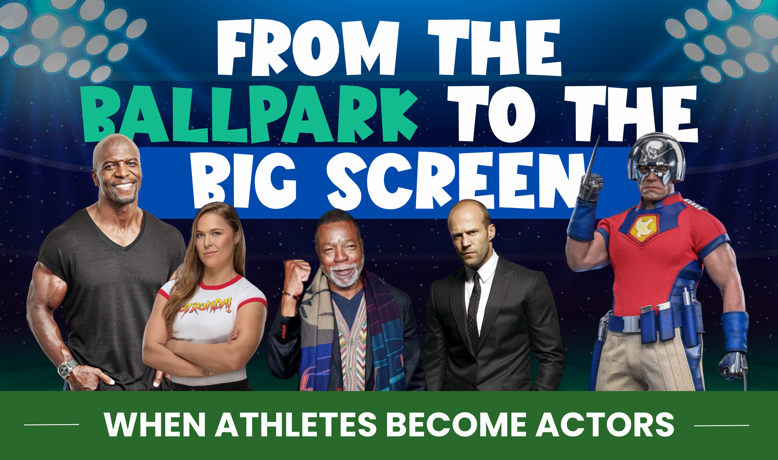 From the Ballpark to the Big Screen: When Athletes Become Actors