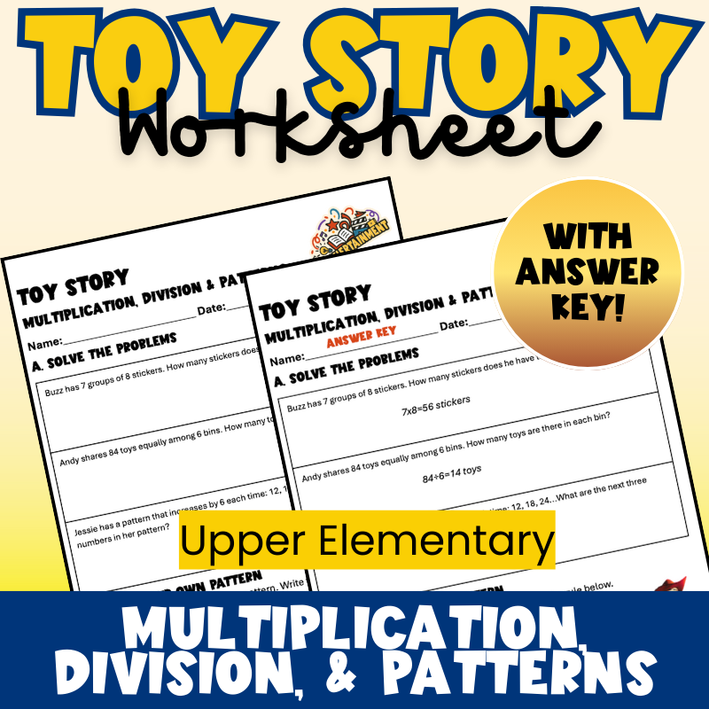 Toy Story – Multiplication, Division & Patterns | Worksheet (Upper Elementary)