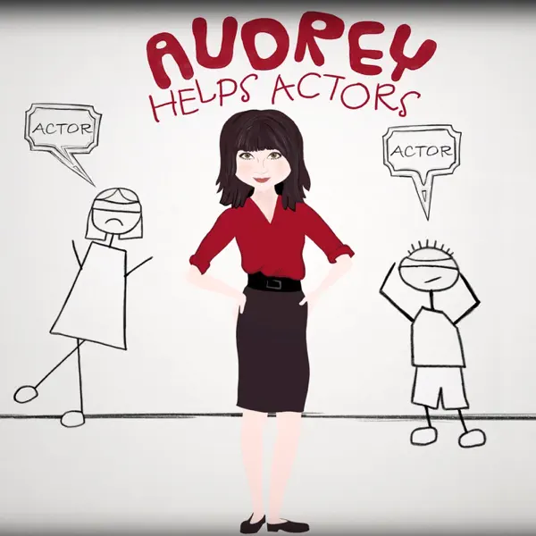 Audrey Helps Actors: Passion as Fuel with host Audrey Moore