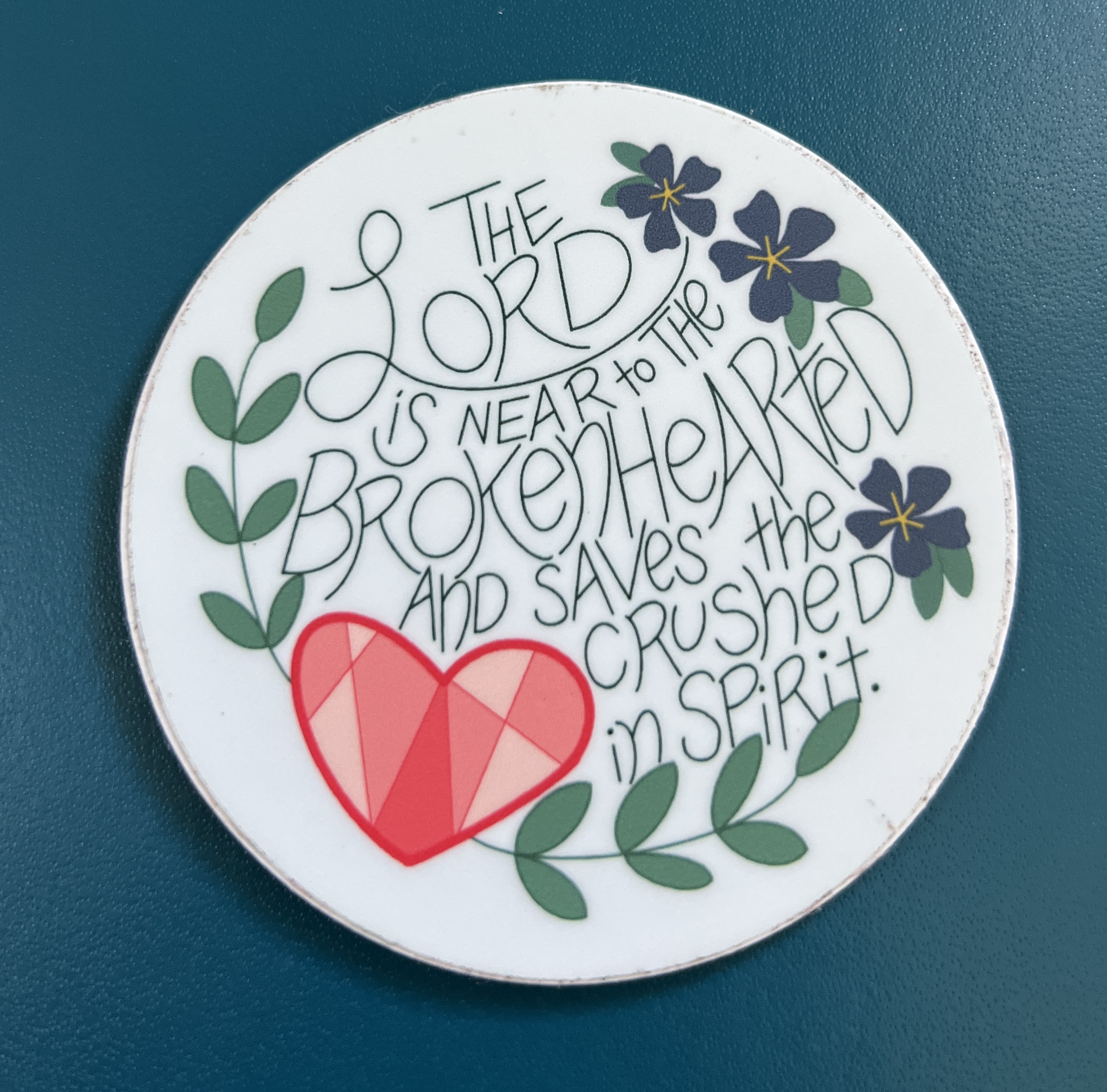 The Lord Is Near to the Brokenhearted | Psalm 34:18 Vinyl Sticker