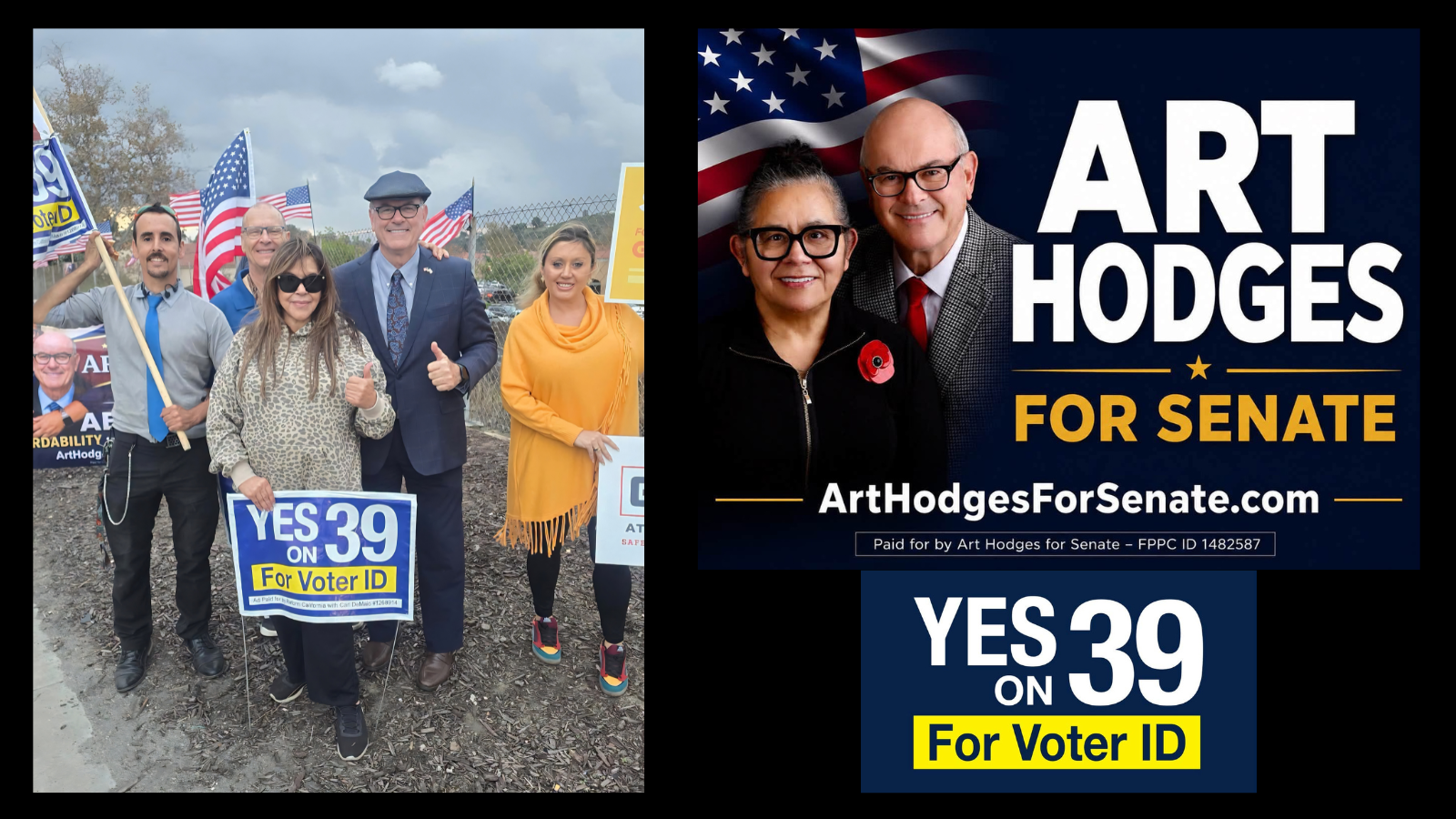 Supporters Join Together Waving Signs: Art Hodges for Senate and Vote Yes on CA Prop 39 requiring Voter ID