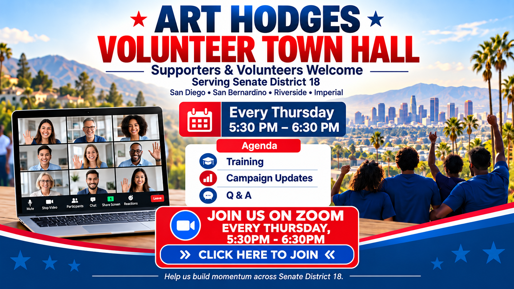 A promotional graphic for Art Hodges' Volunteer Town Hall event. The background shows a cityscape with palm trees, mountains, and a blue sky. The event occurs every Thursday from 5:30 PM to 6:30 PM, available via Zoom. The agenda includes training, campaign updates, and a Q&A session. The graphic features a Zoom call with smiling diverse participants, and a prominent red button that says 'Join us on Zoom.' The event supports Senate District 18, including San Diego, San Bernardino, Riverside, and Imperial.