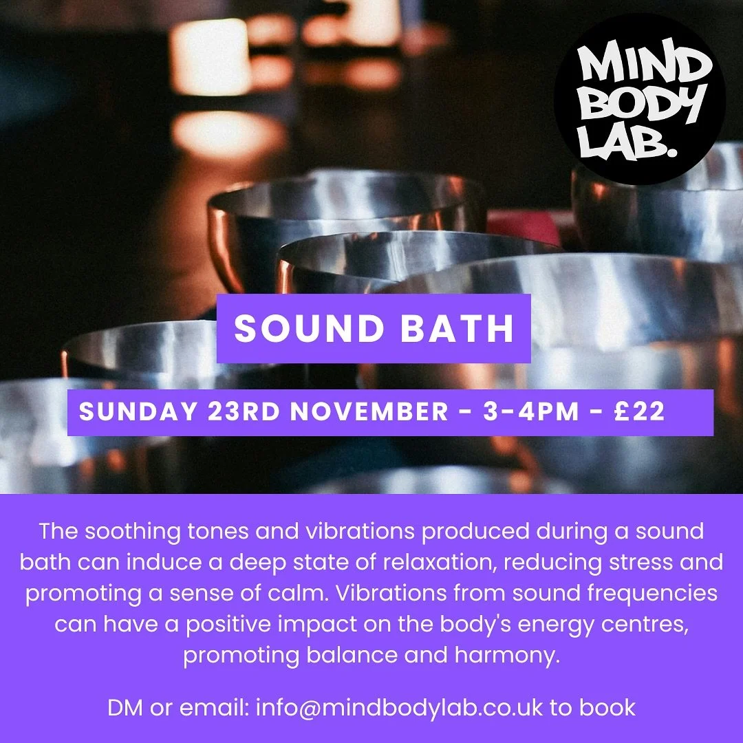 Warming Winter Sound Bath 

Our last sound bath of 2025 with Michael and Alison will be on Sunday 23rd November, 3pm-4pm.

Full details on our website: www.mindbodylab.co.uk

DM or email: info@mindbodylab.co.uk to book a spot on this relaxing sound b