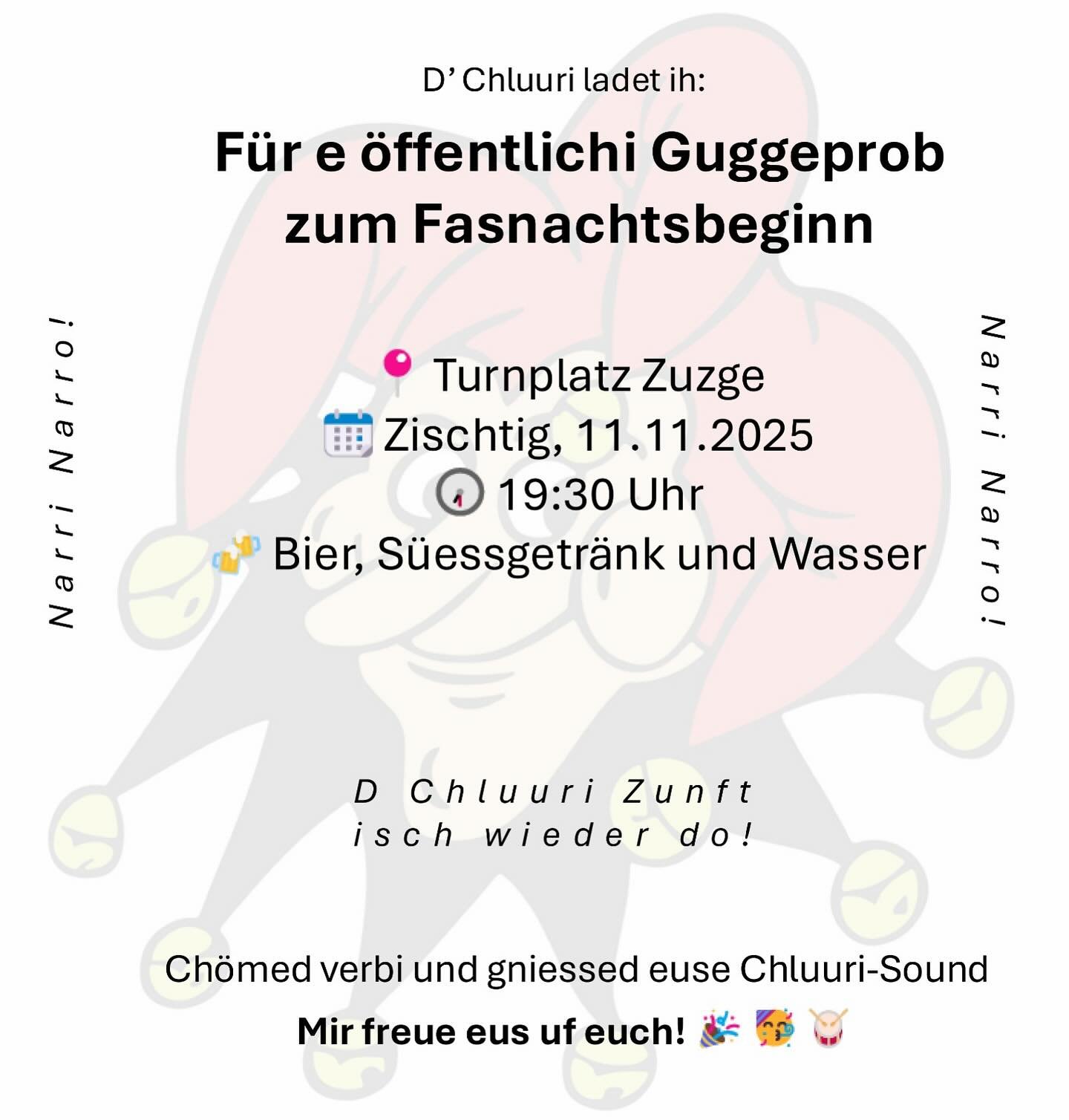 Es isch sowit: Die neui Fasnachtssaison wird am 11.11. so richtig lanciert🎊🍻😍: 
Wenn: Zischtig, 11.11. uf die 19:30 Uhr
Wo: Turnplatz Zuzge 🎶🎺🥁 
Was: Umtrunk f&uuml;r alli Bsuecher 🍻
Ch&ouml;med verbi und startet mit eus in d Fasnacht!
#chluur