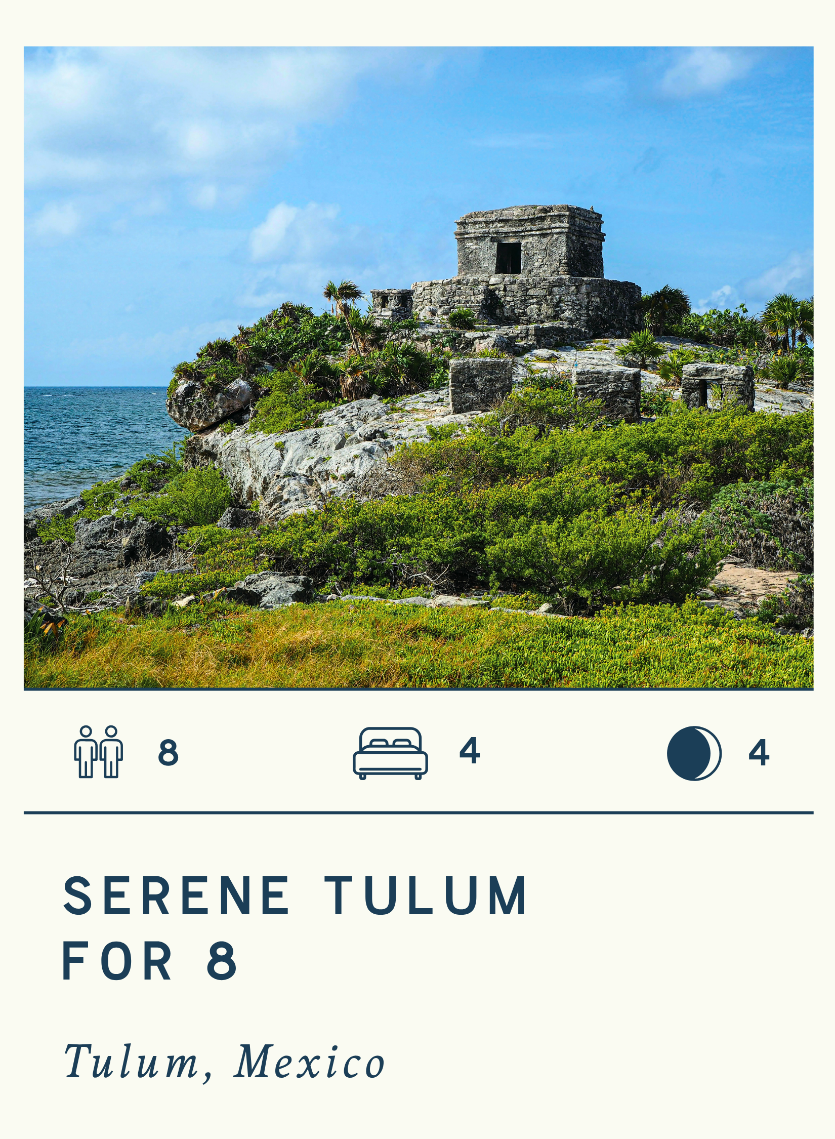 SERENE TULUM FOR 8