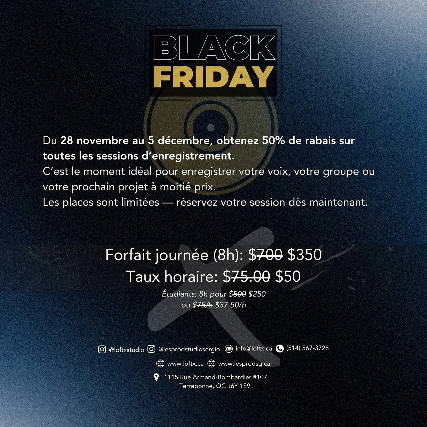🎧 LoftX Studio &ndash; Black Friday Sale / Promo Black Friday 🎧

Get 50% OFF / 50 % de rabais on all recording sessions from Nov 28 &rarr; Dec 5 / 28 nov &rarr; 5 d&eacute;c.

📲 Book now / R&eacute;serve maintenant : DM, 📞 (514) 567-3728, loftx.c