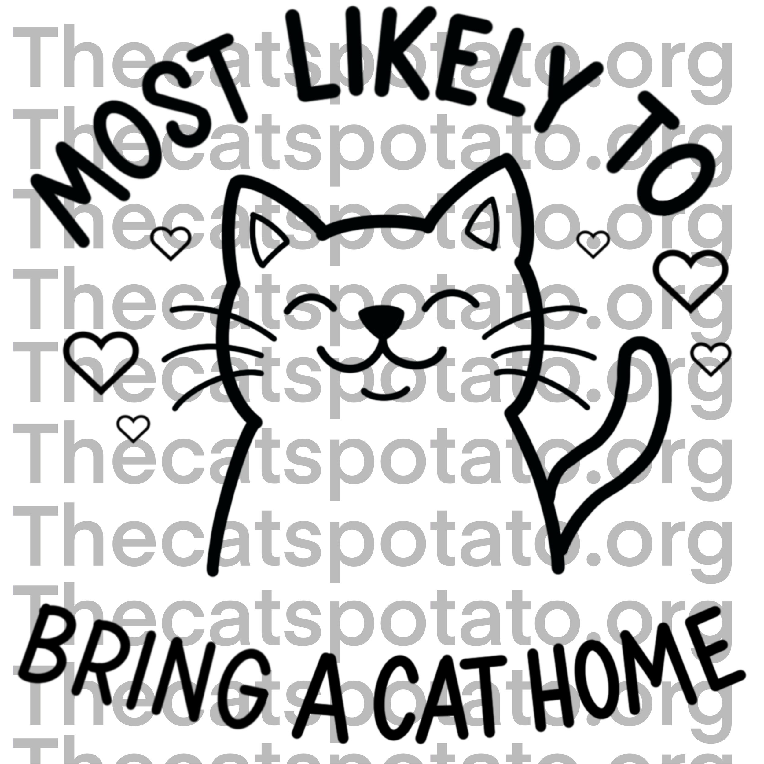 Most likely to bring a cat home PNG Download