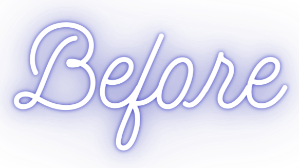 Neon sign spelling 'Before' in white cursive letters on a blue and purple background.