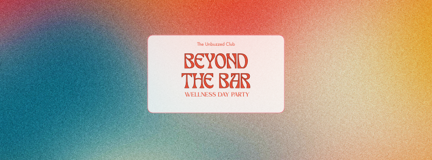 Beyond The Bar: Wellness Day Party