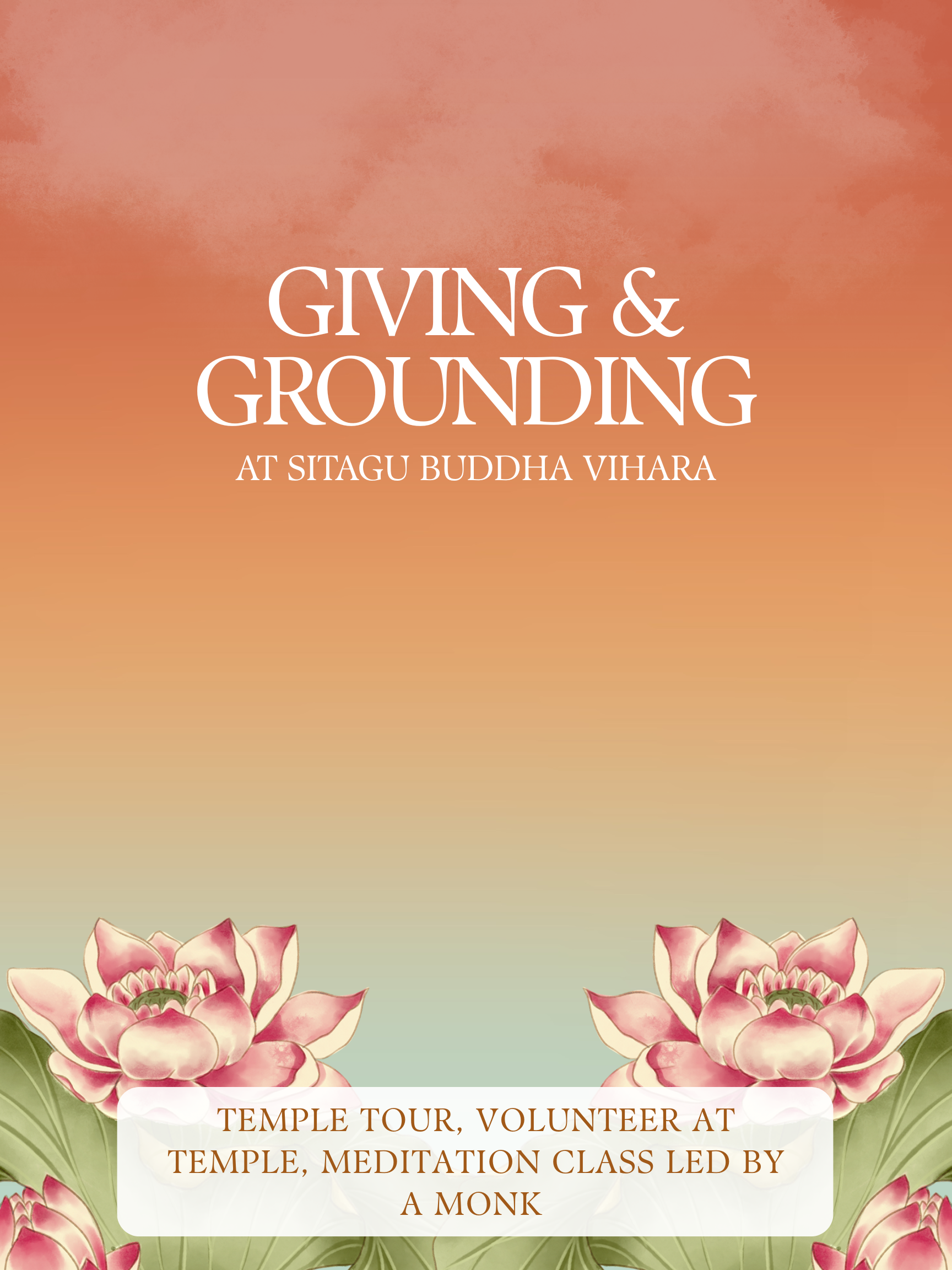 Giving & Grounding - Volunteer + Meditation With A Monk