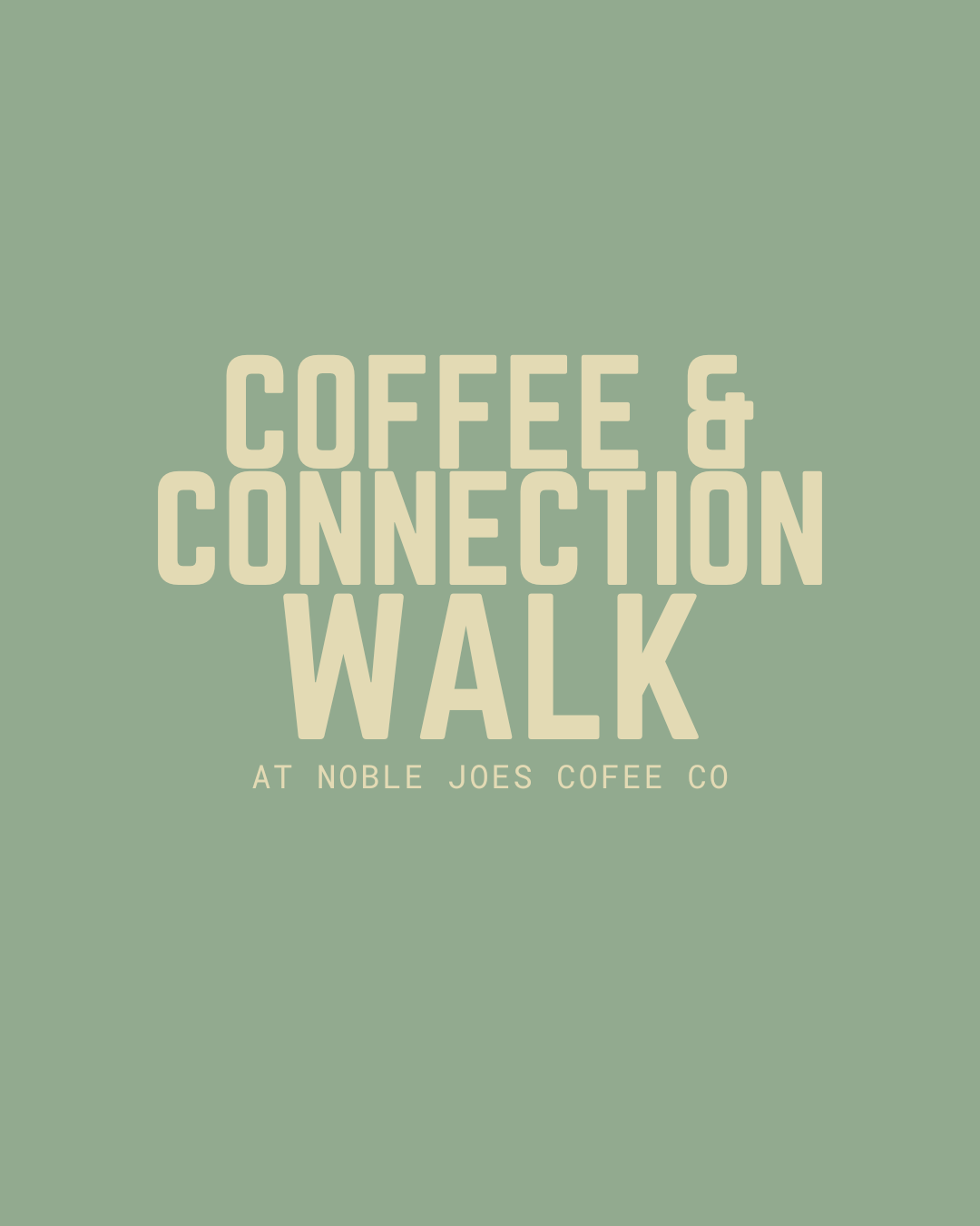 Coffee &amp; Connection Walk 