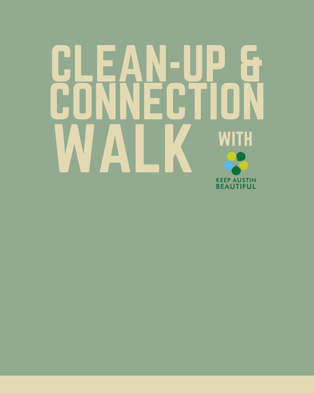 Clean-Up & Connection Walk With Keep Austin Beautiful
