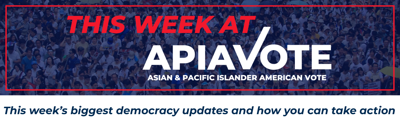 What the Latest Policy and Voting Updates Mean for AAPI Voters