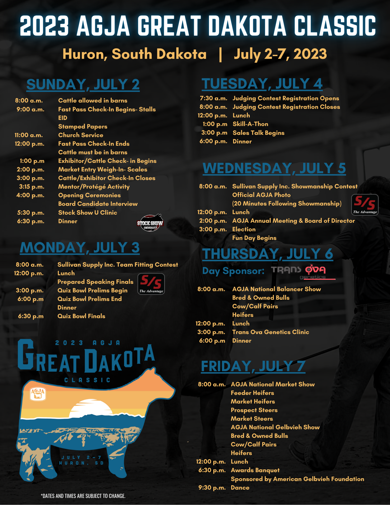 Schedule poster for the 2023 AGJA Great Dakota Classic held in Huron, South Dakota, from July 2 to July 7, 2023. The poster lists daily events and times, including cattle shows, contests, meals, meetings, and awards, with a background image of a catt