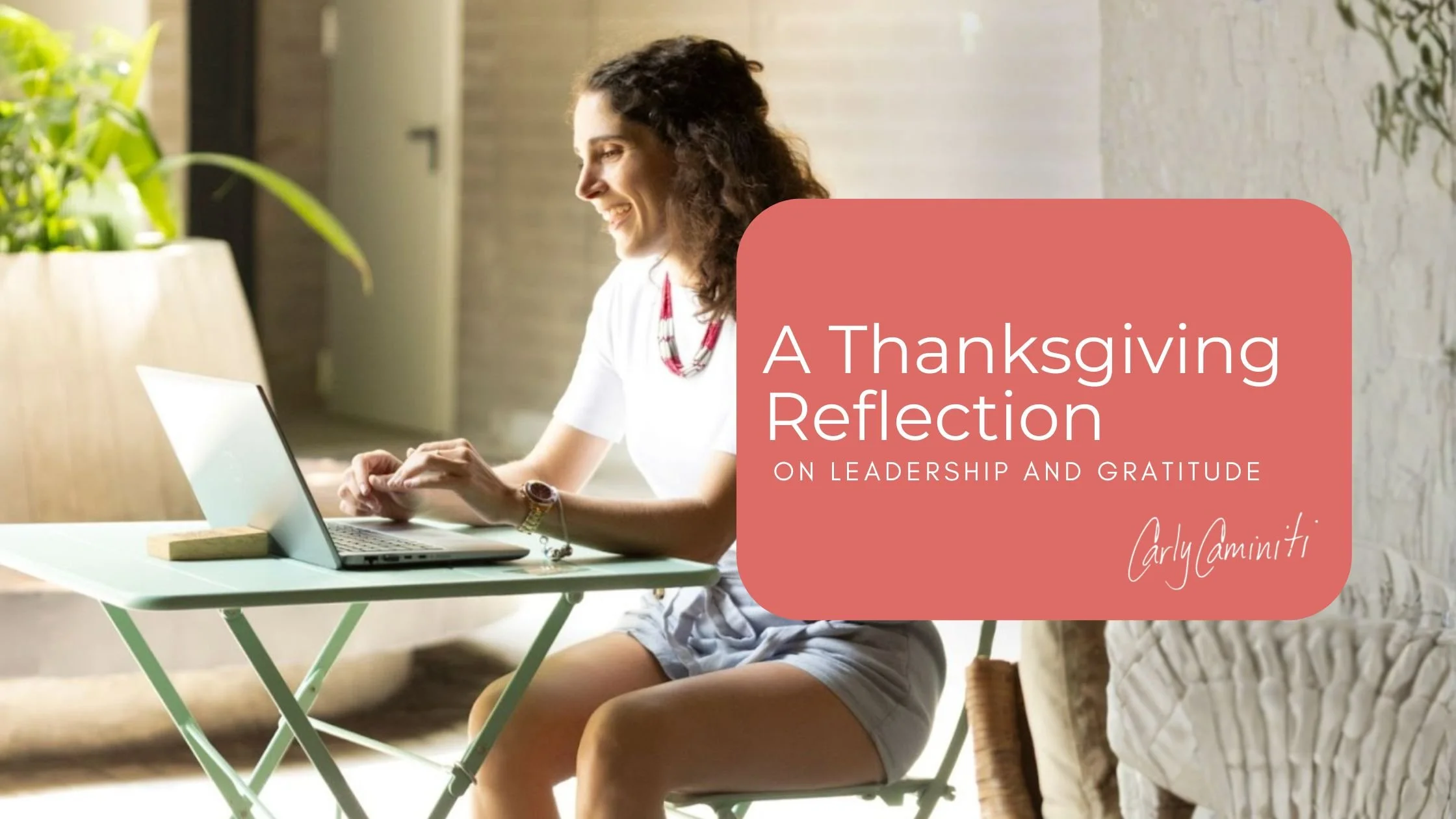 A Thanksgiving Reflection on Leadership and Gratitude