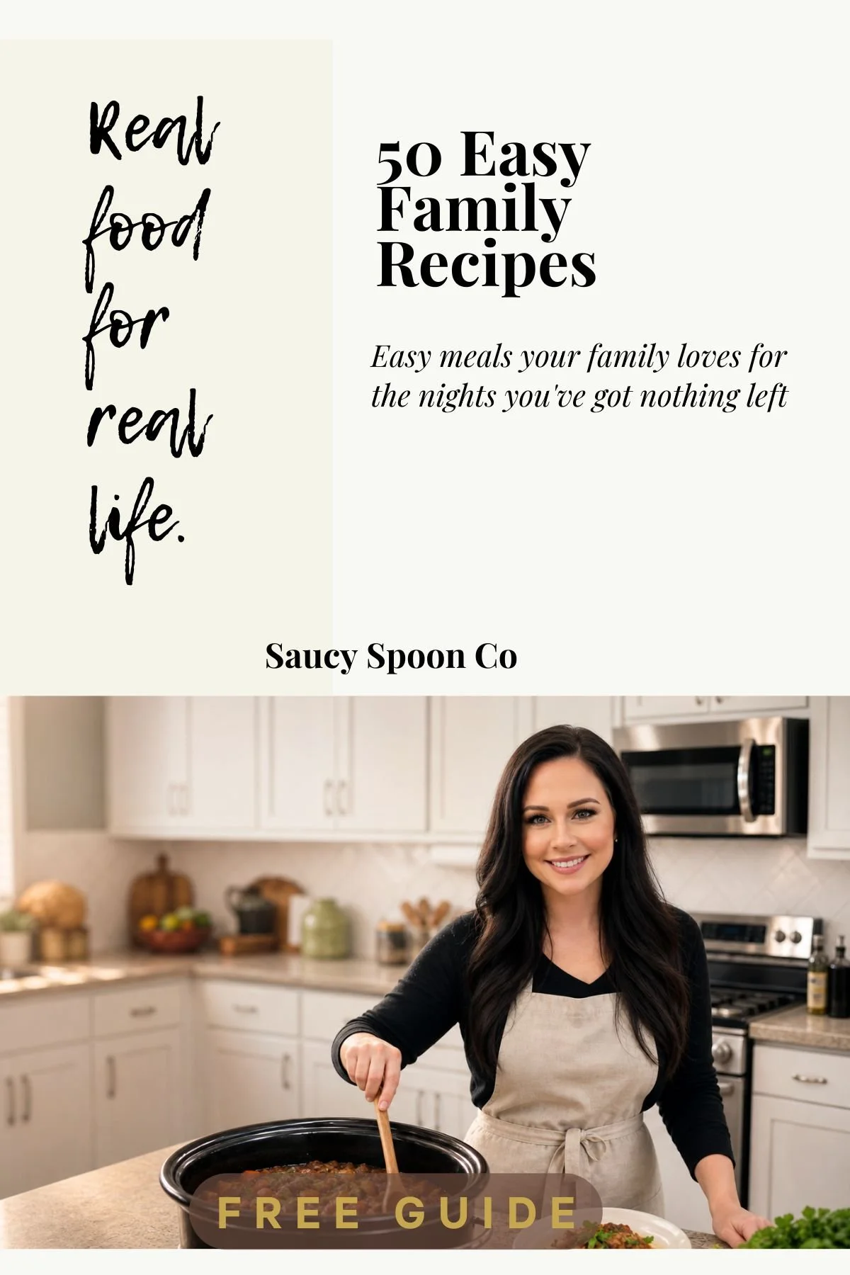 50 Easy Family Recipes free guide cover — weeknight dinner ideas from Saucy Spoon Co
