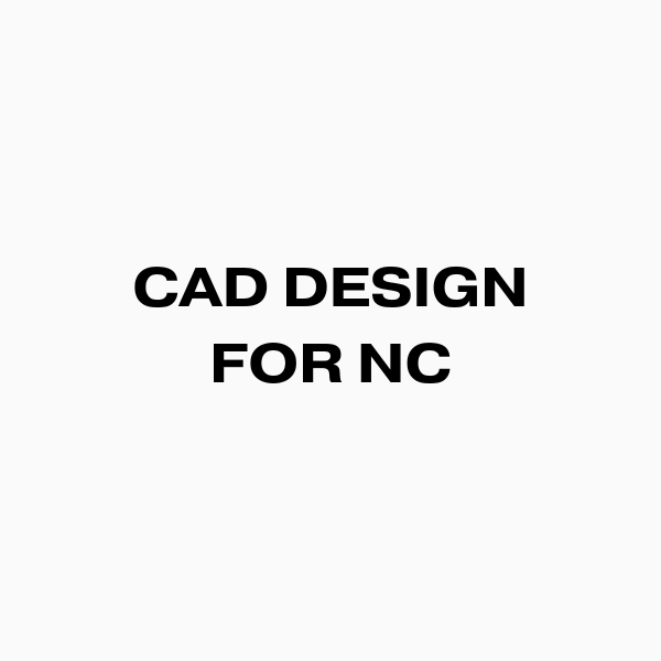 SOLD OUT - CAD for NC